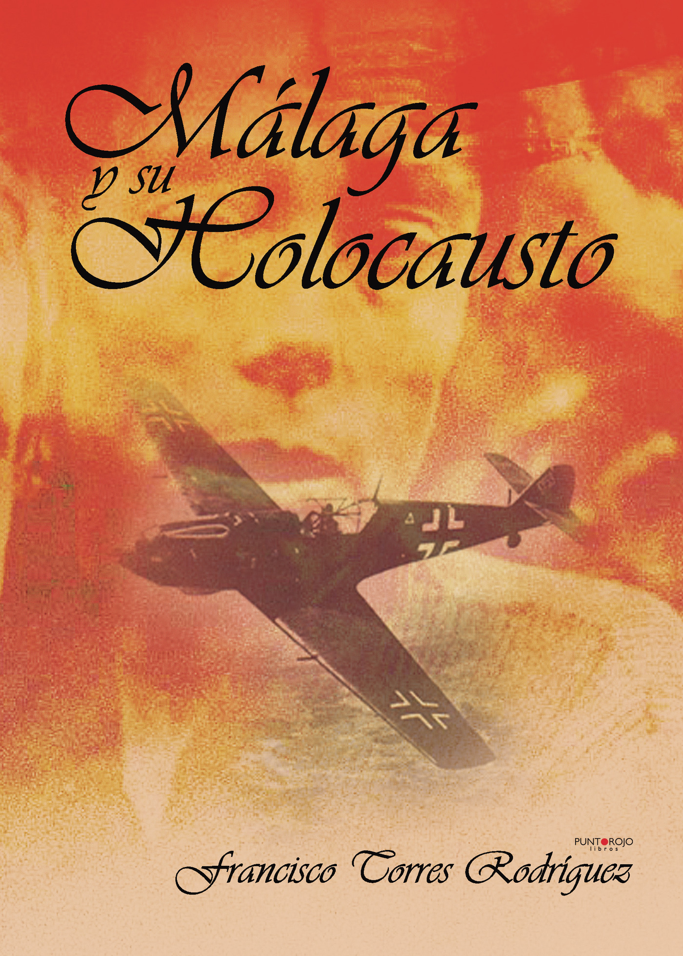 Portada de Málaga y su holocausto