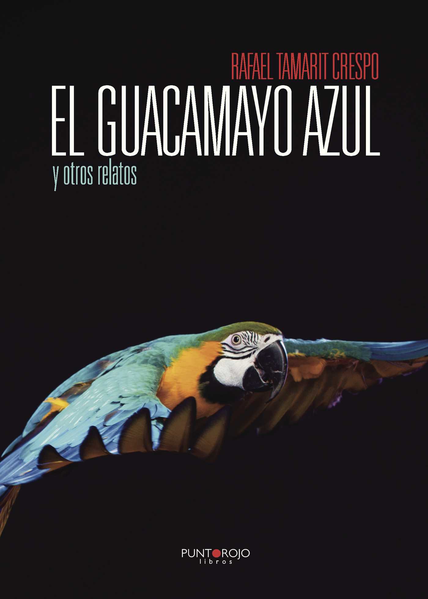 Portada de El guacamayo azul y otros relatos