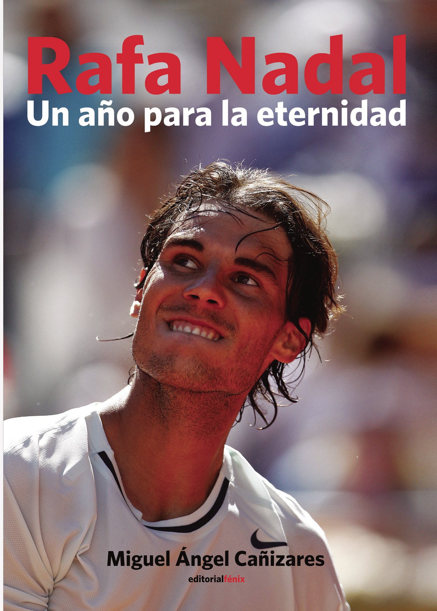 Portada de Rafa Nadal. Un año para la eternidad