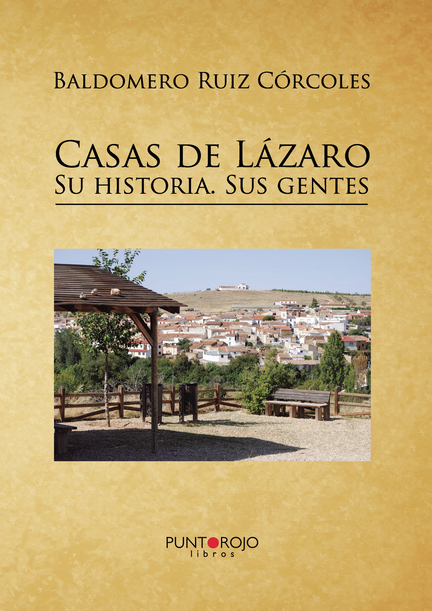 Portada de Casas de Lázaro. Su historia. Sus gentes
