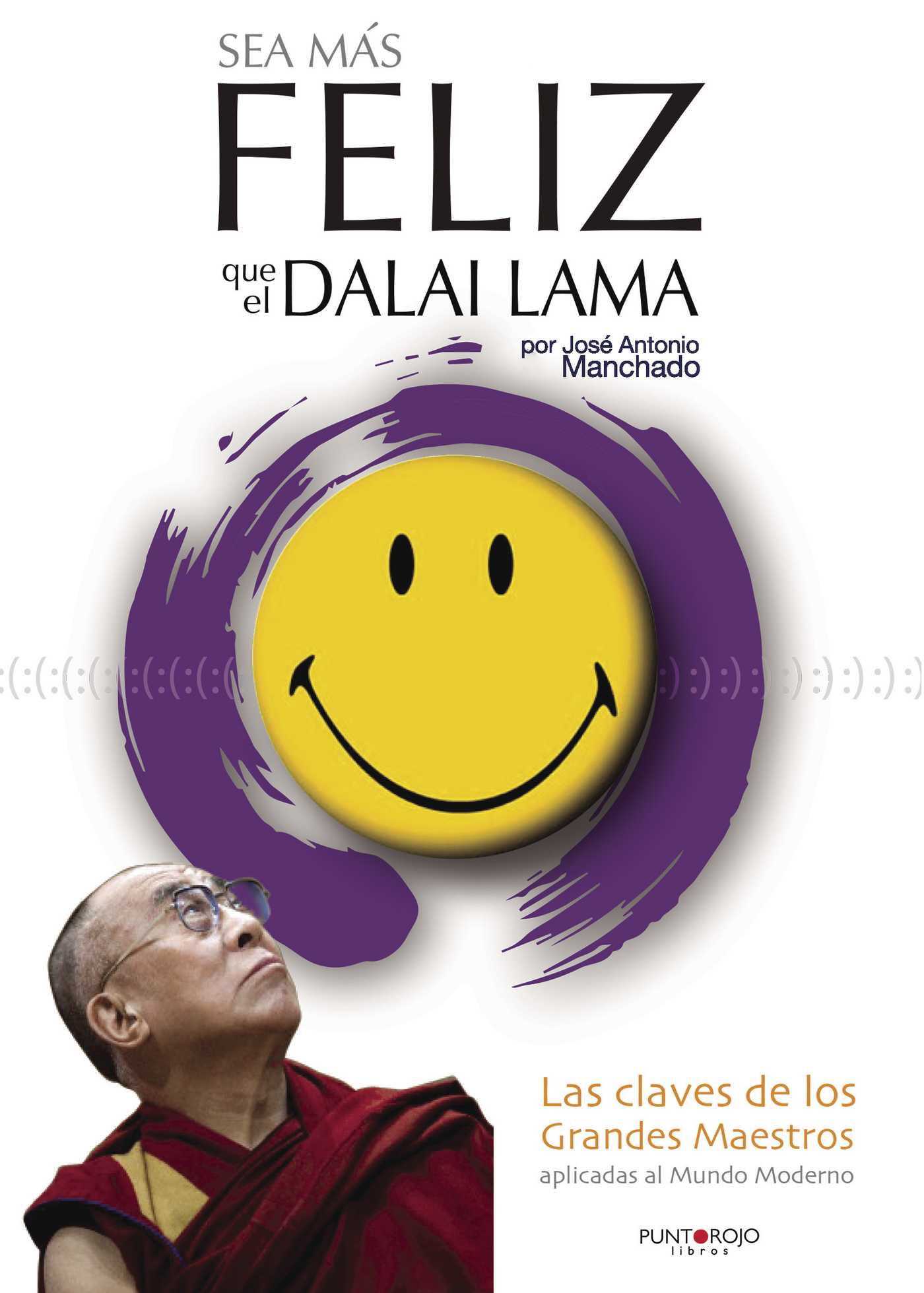 Portada de Sea más feliz que el Dalai Lama