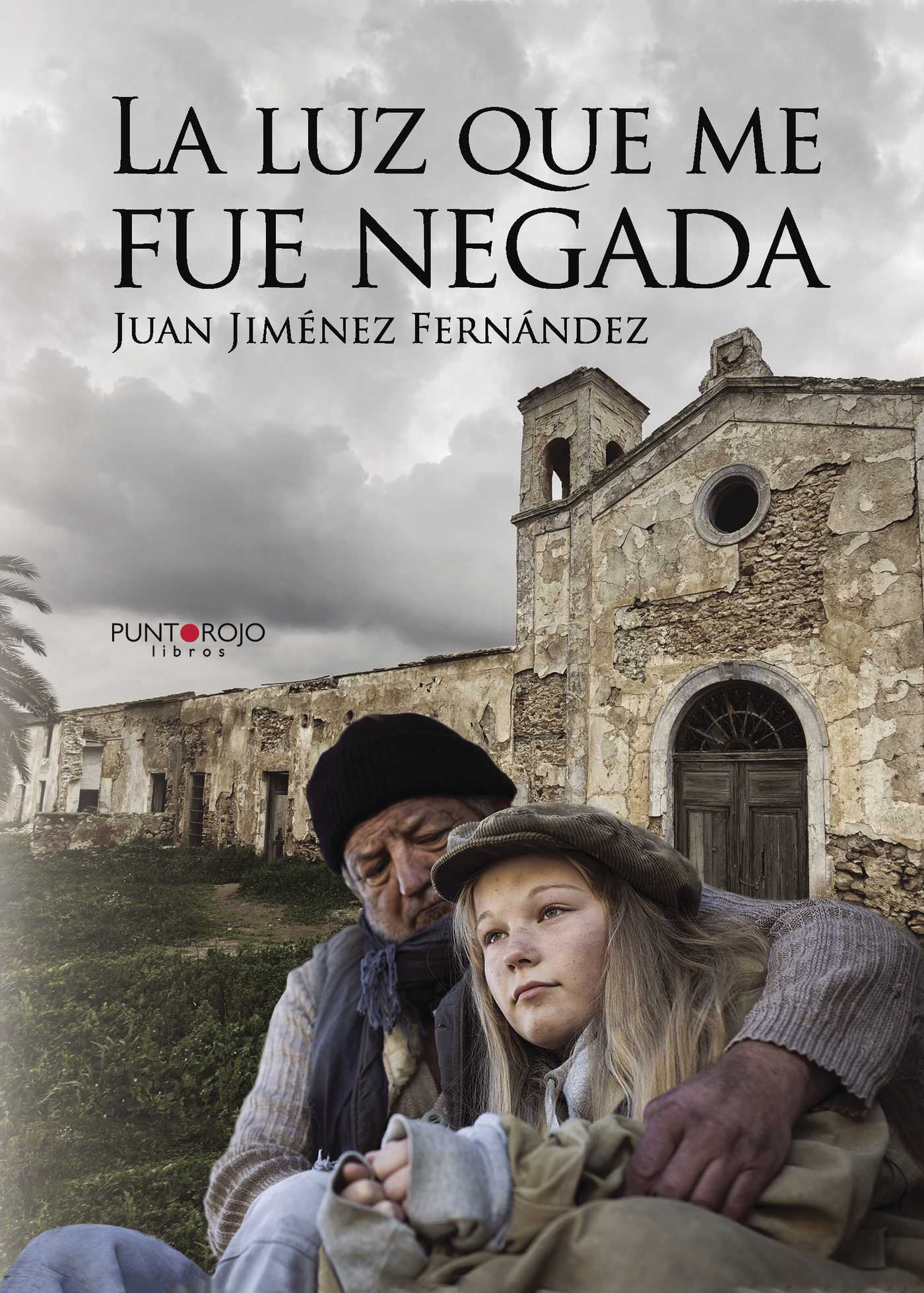 Portada de La luz que me fue negada