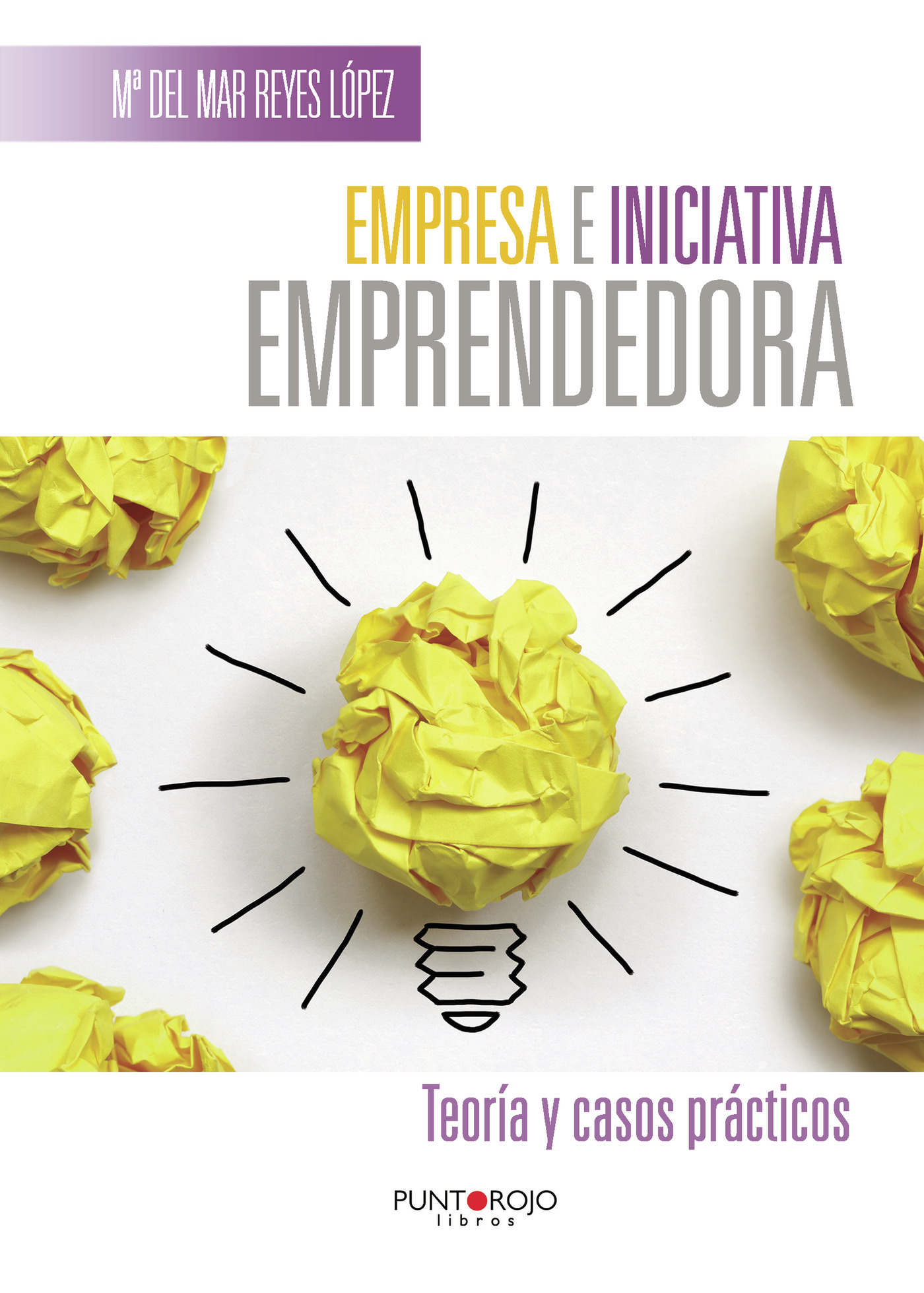 Portada de Empresa e iniciativa emprendedora. Teoría y casos prácticos