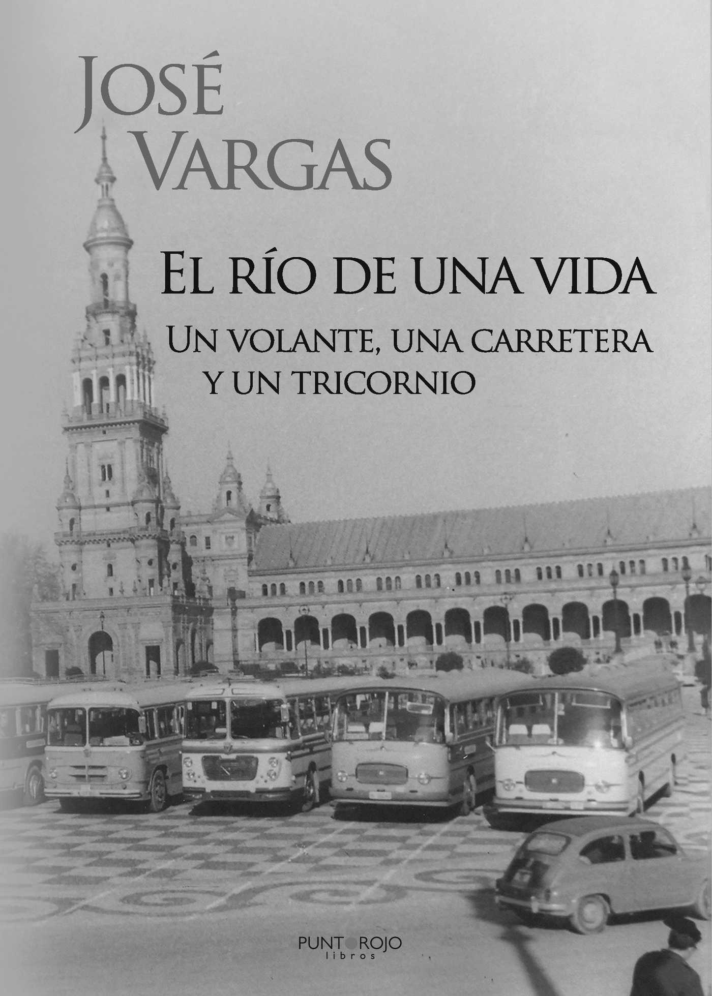 Portada de El río de una vida · José Vargas Sánchez