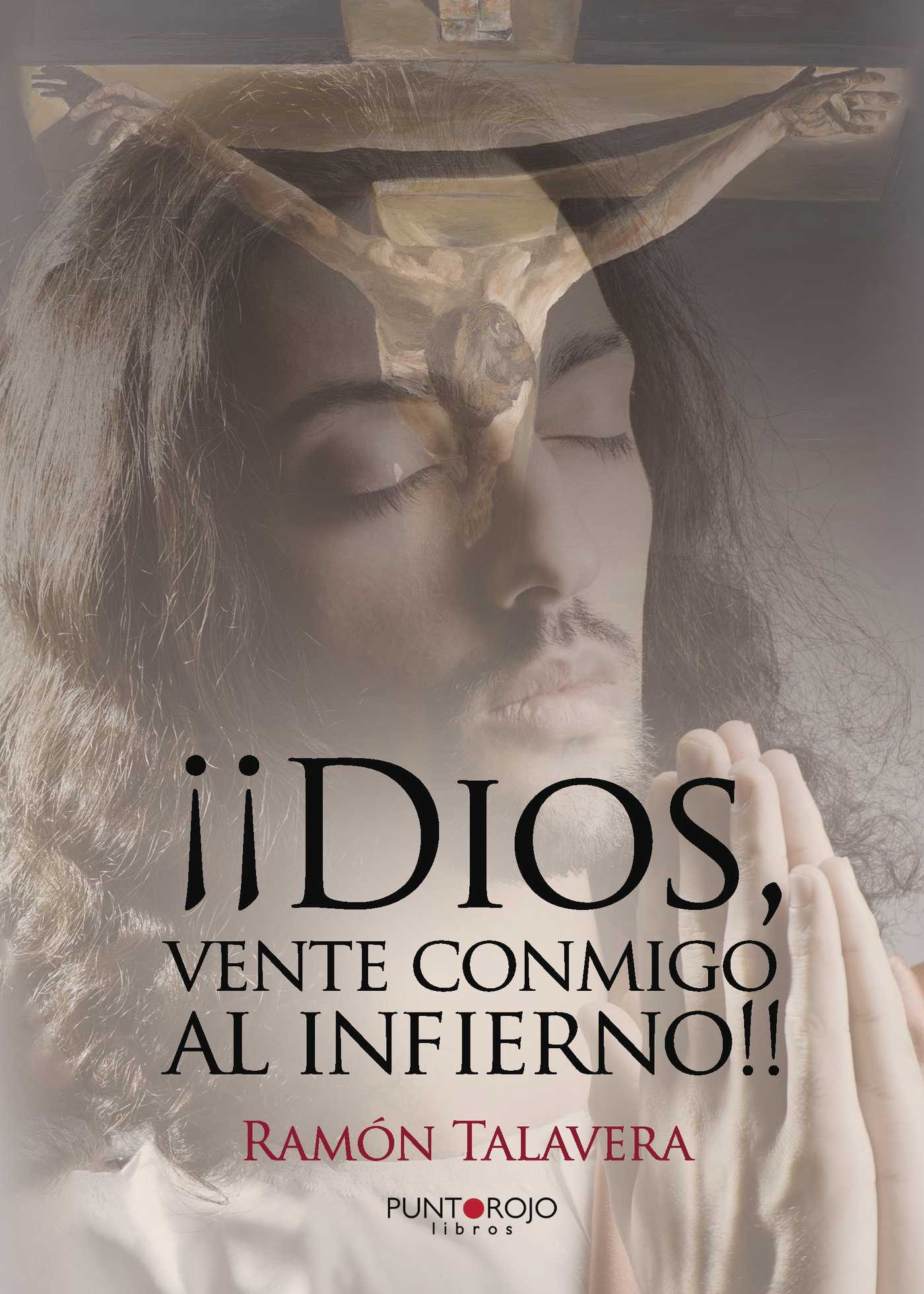 Portada de Dios vente conmigo al infierno