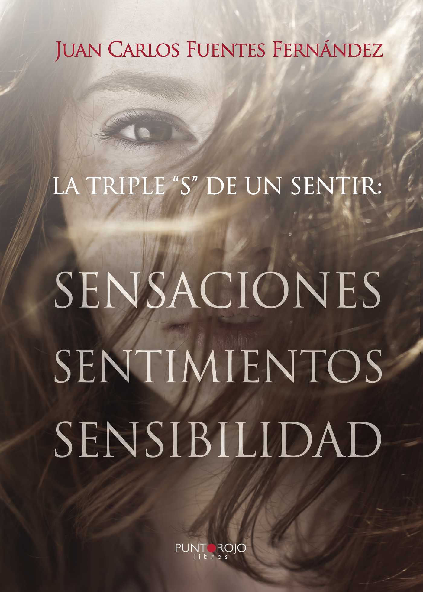Portada de La triple S de un sentir. Sensaciones, sentimientos y sensibilidad