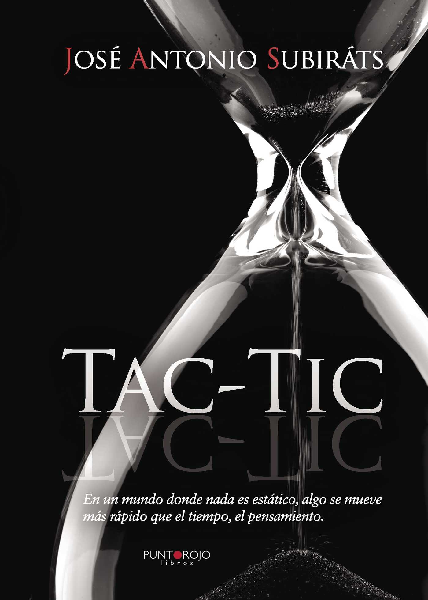 Portada de TAC TIC · José Antonio Subiráts