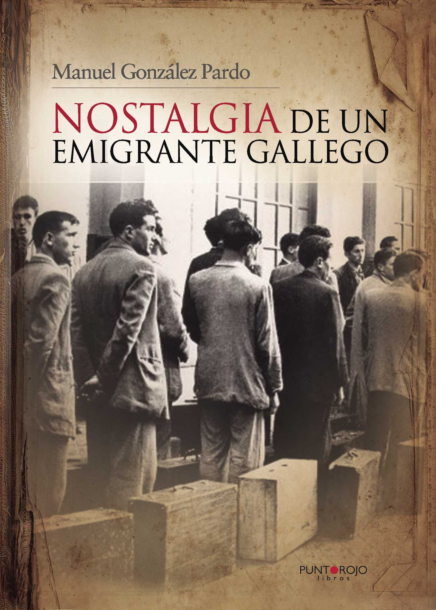 Portada de Nostalgia de un emigrante gallego