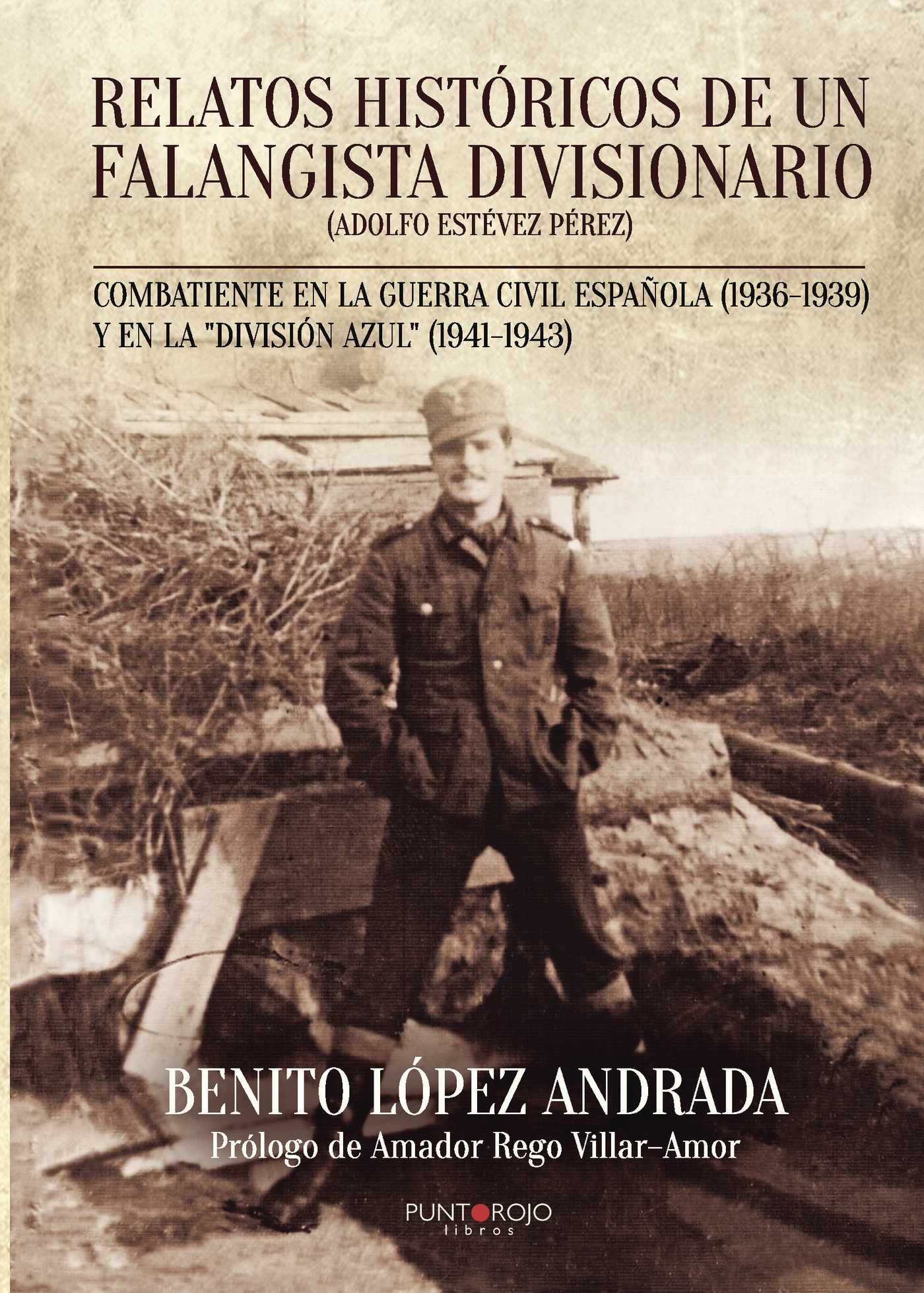 Portada de Relatos históricos de un falangista divisionario