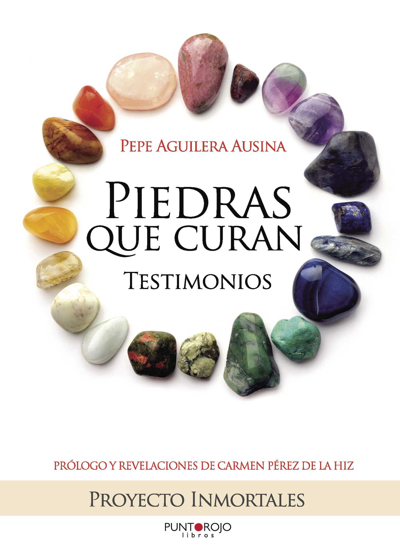 Portada de Piedras que curan, testimonios · Pepe Aguilera Ausina