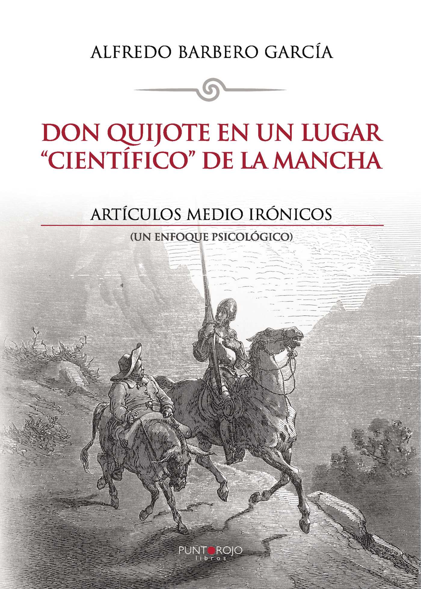 Portada de Don Quijote en un lugar científico de La Mancha. Artículos medio irónicos