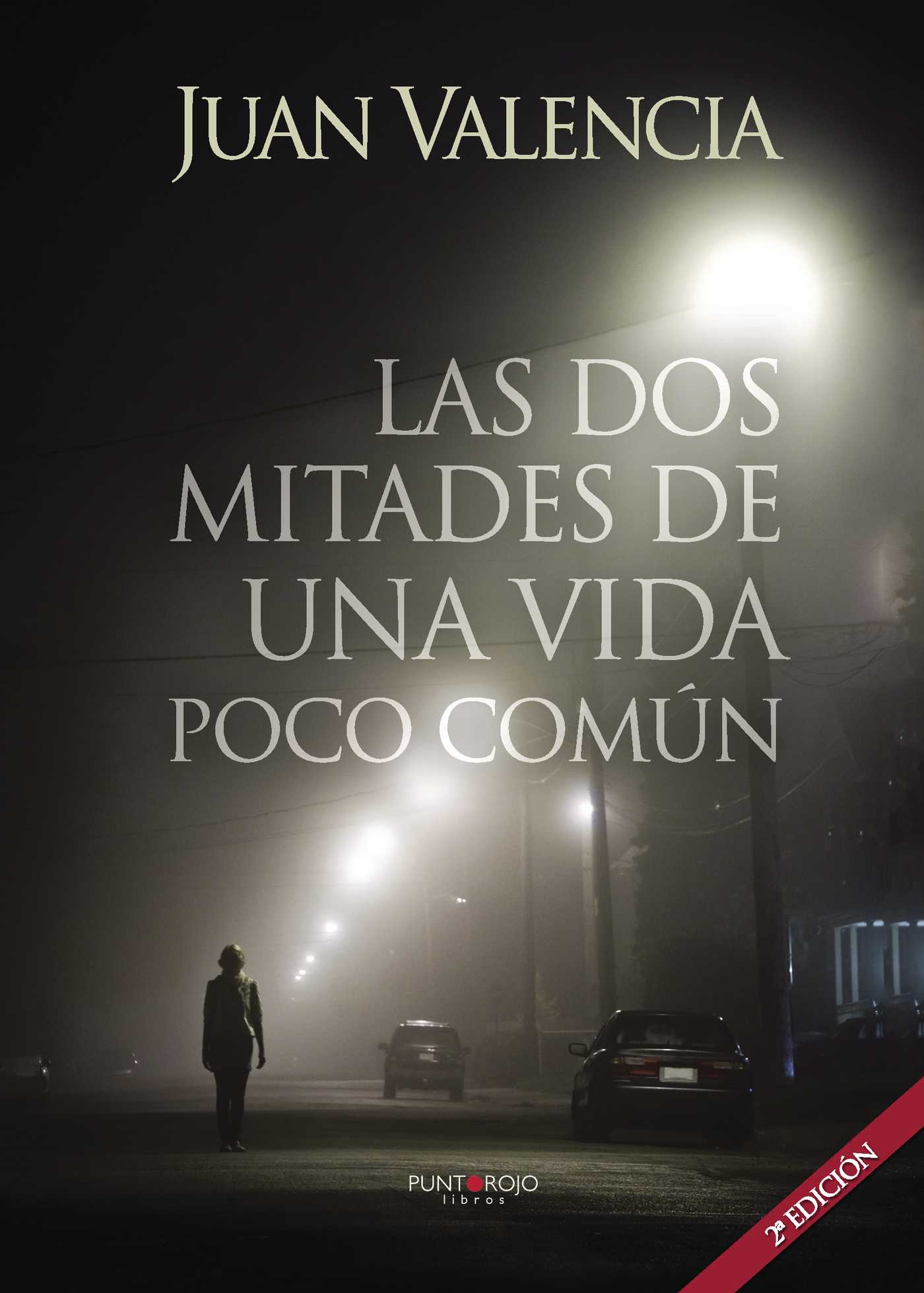 Portada de Las dos mitades de una vida poco común. (2ª Edición)