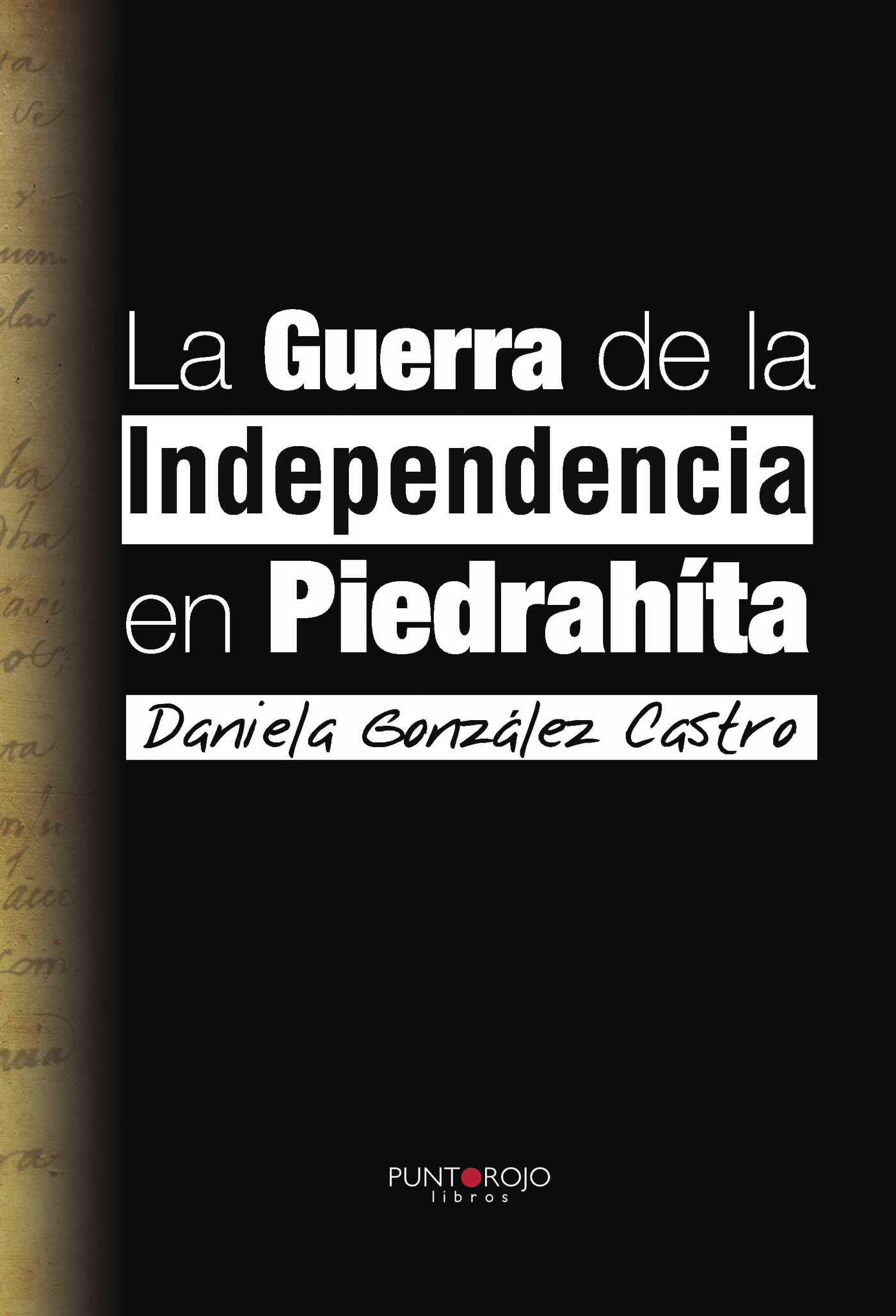 Portada de La guerra de la independencia en PiedraHíta