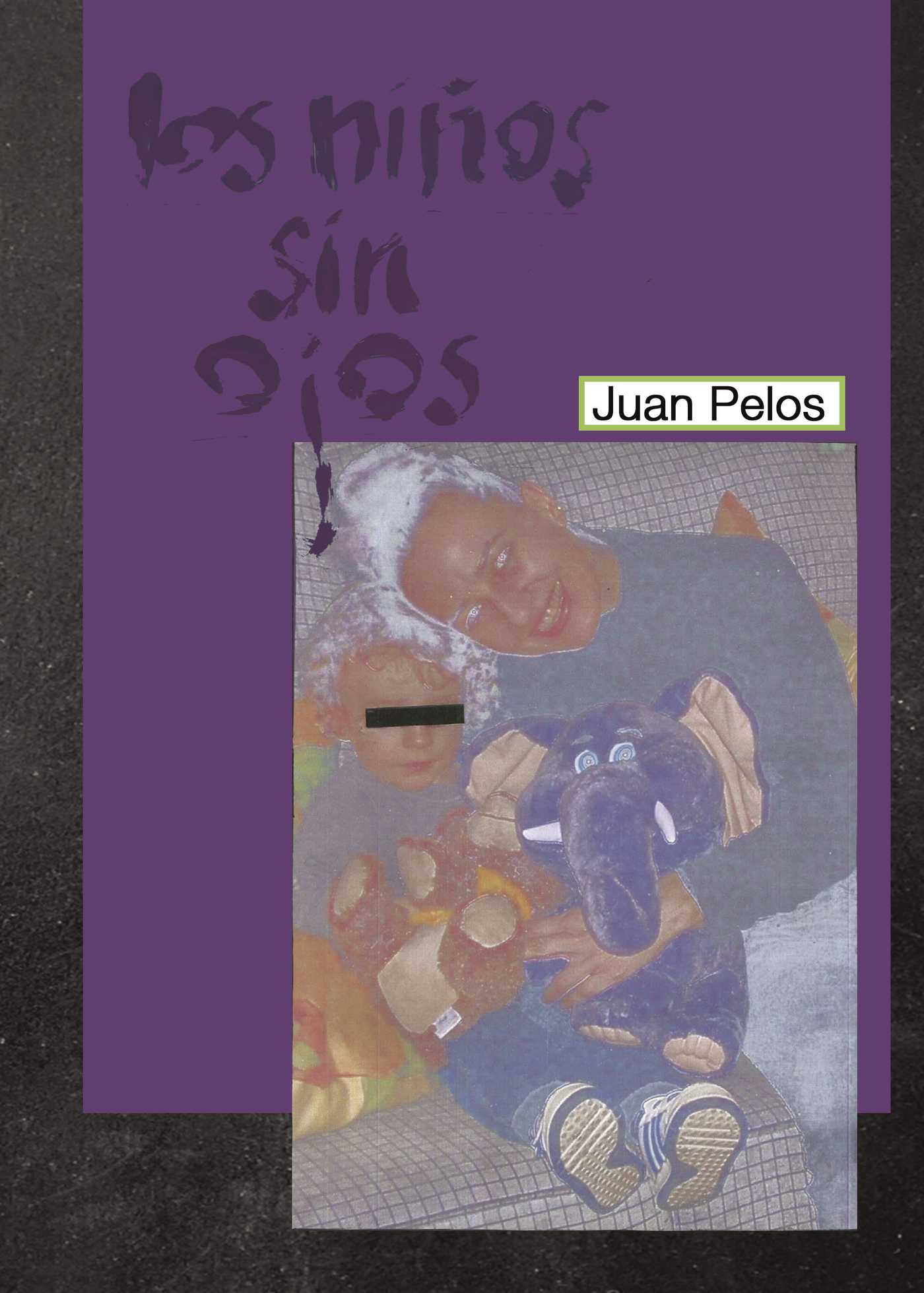 Portada de Los niños sin ojos · Juan Pelos