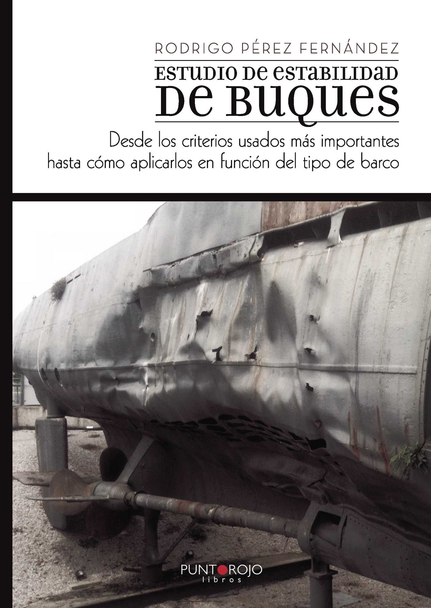 Portada de Estudio de estabilidad de buques, desde los criterios usados más importantes hasta cómo aplicarlos en función del tipo de barco