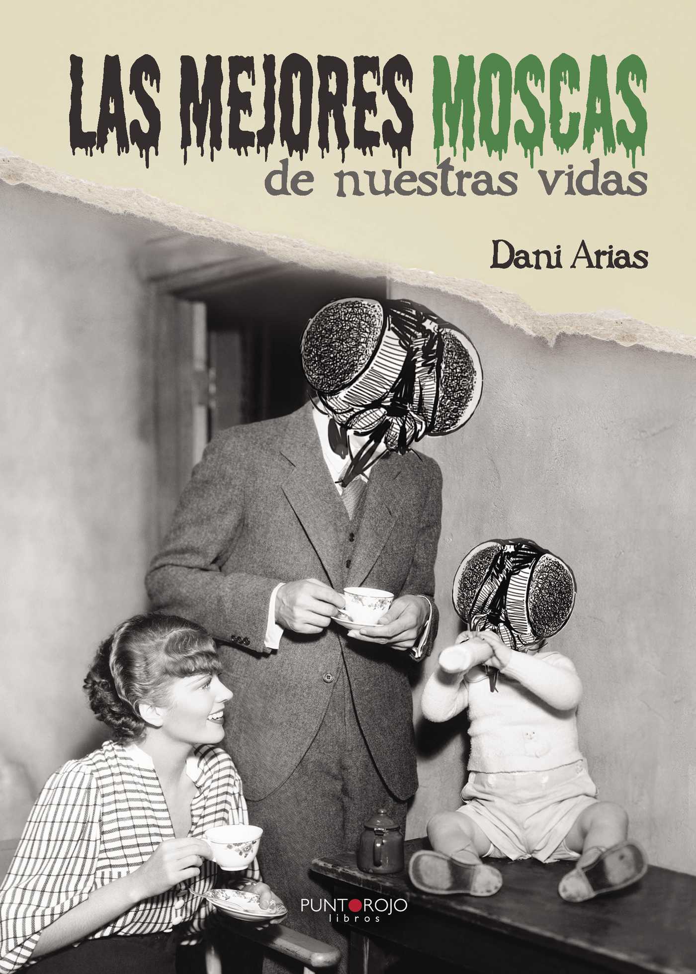 Portada de Las mejores moscas de nuestras vidas