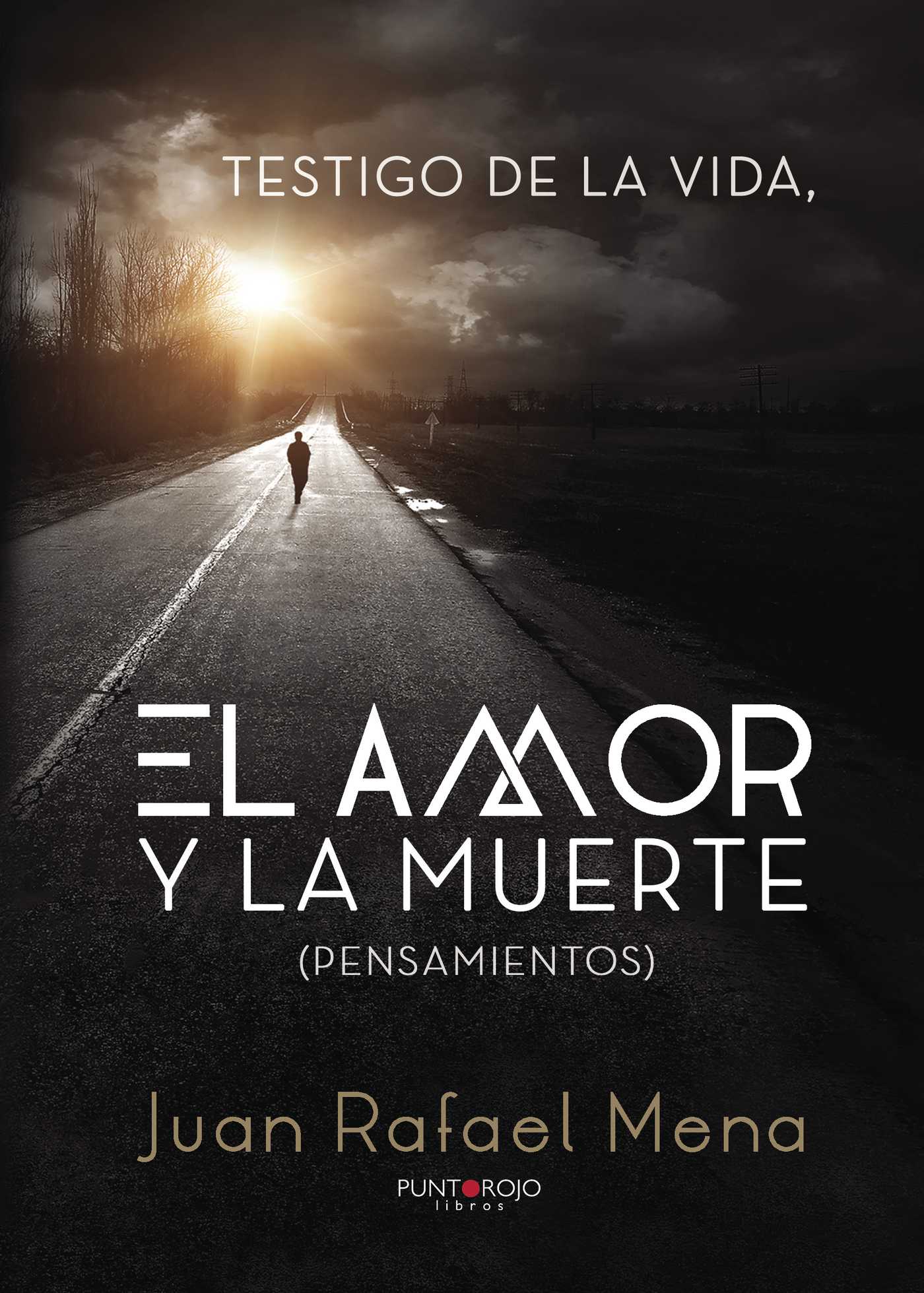 Portada de Testigo de la vida, el amor y la muerte