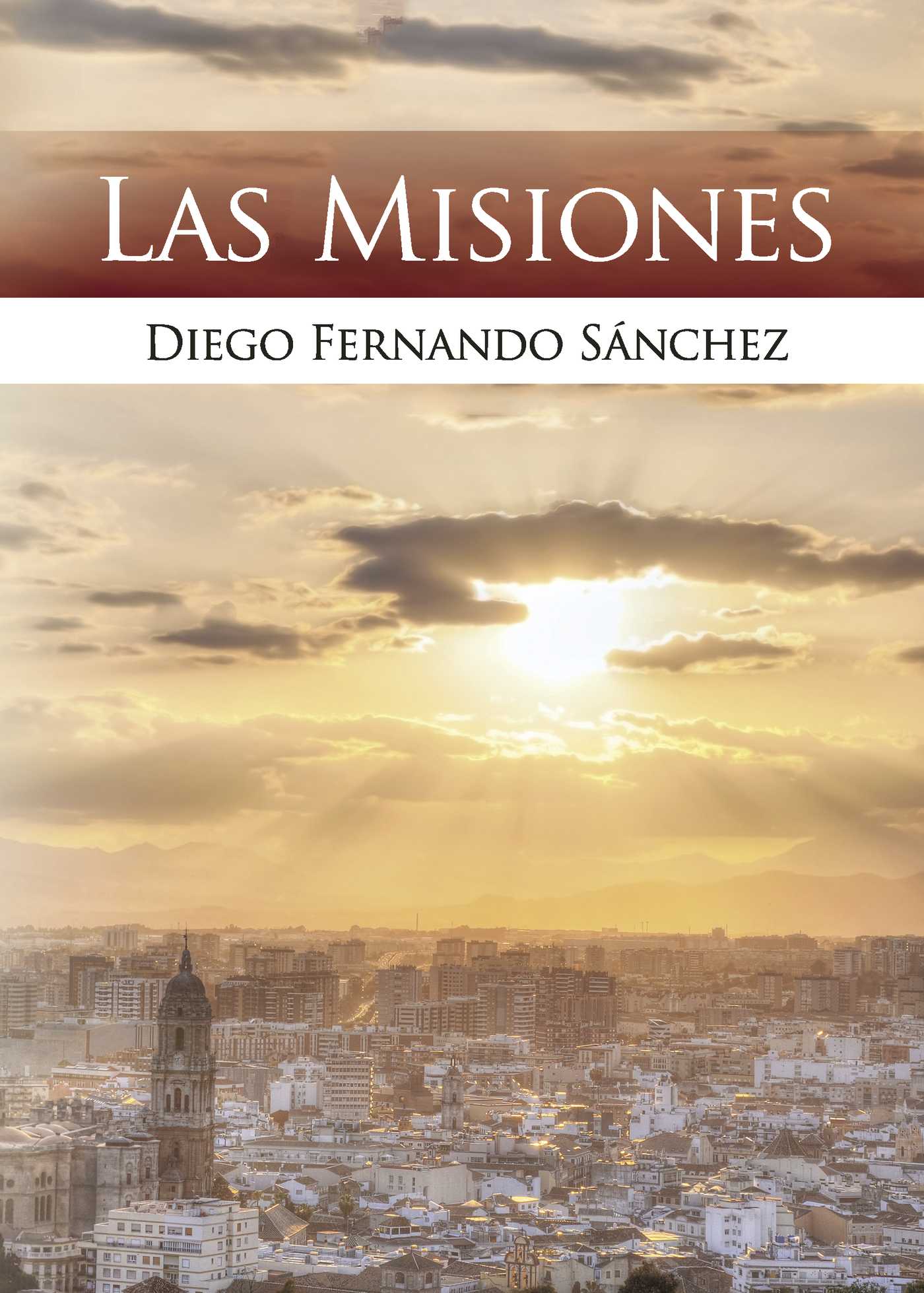 Portada de Las misiones · Diego Fernando Sánchez