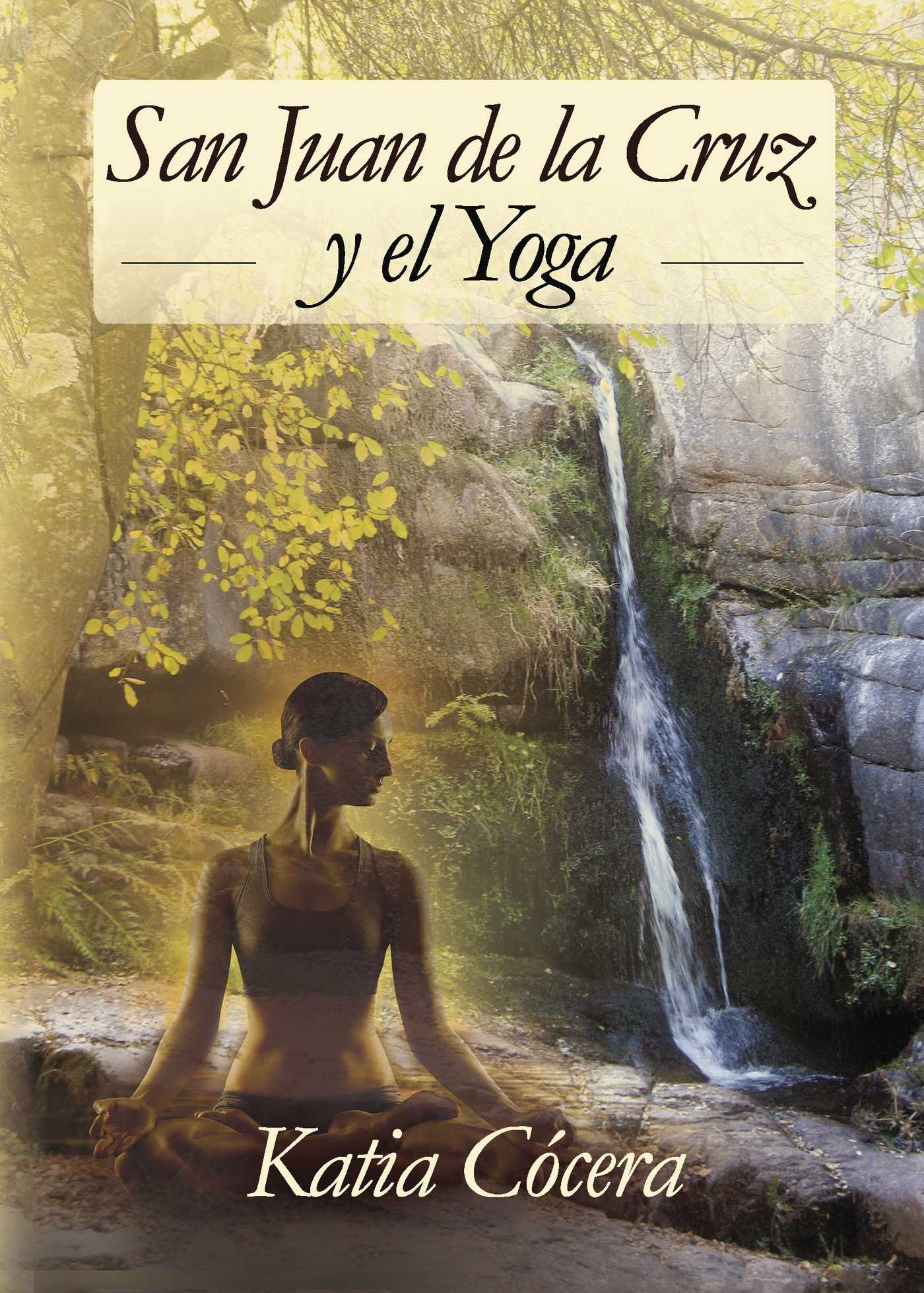 Portada de San Juan de la Cruz y el Yoga