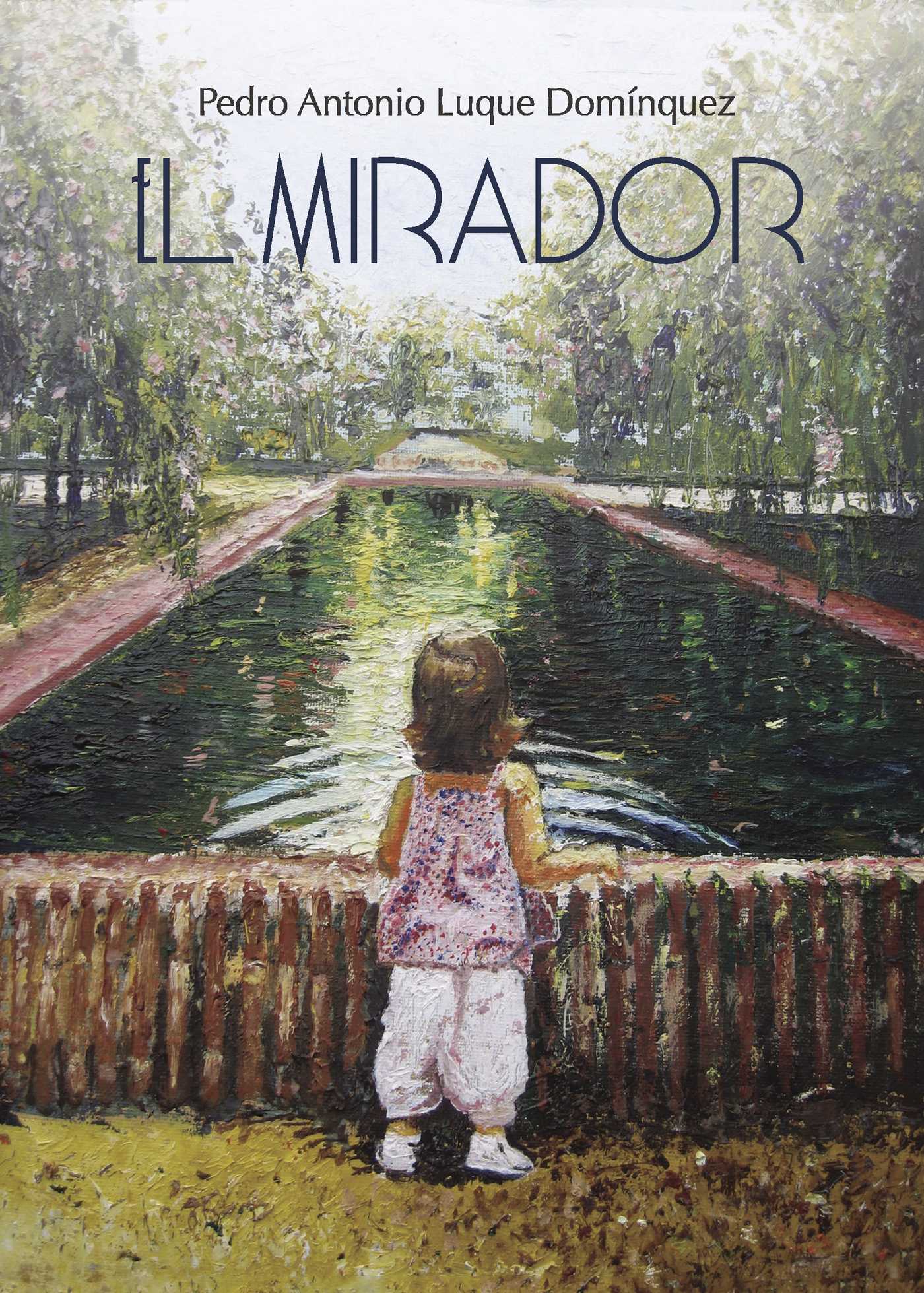 Portada de El mirador · Pedro Antonio Luque Domínquez