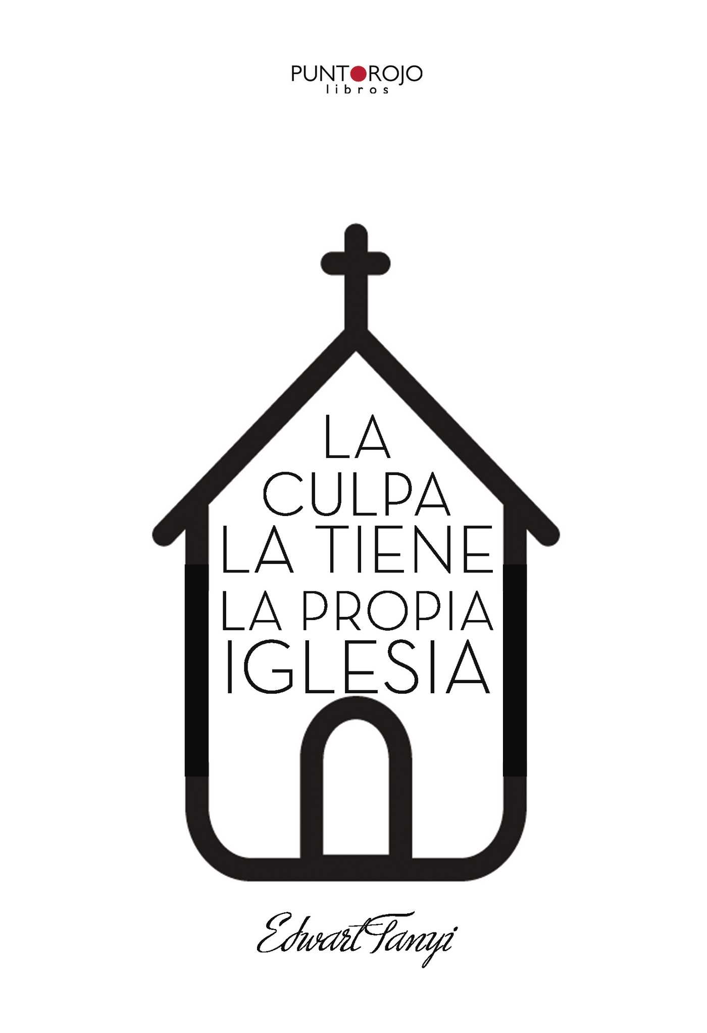 Portada de La culpa la tiene la propia Iglesia