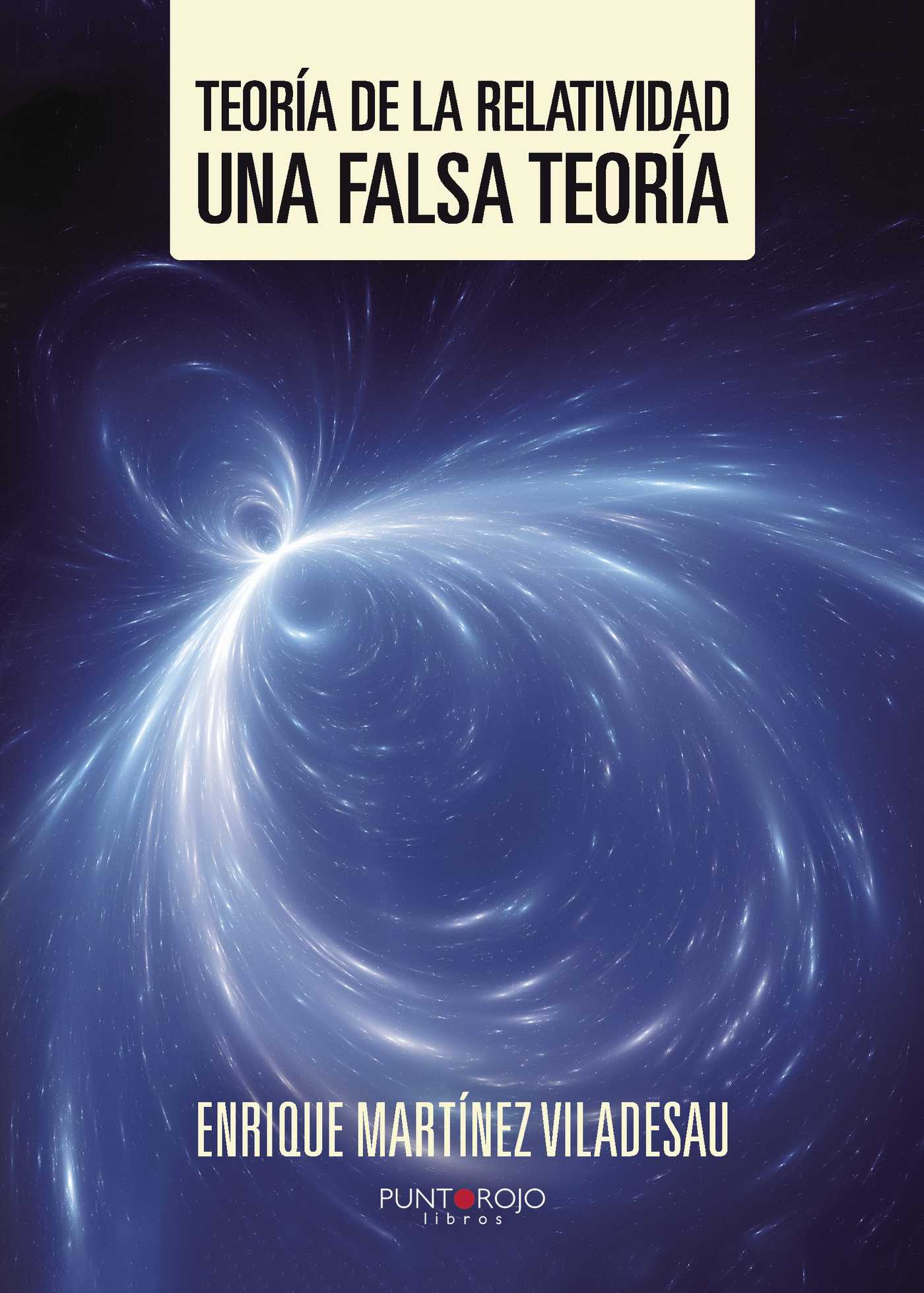 Portada de Teoría de la relatividad. Una falsa teoría