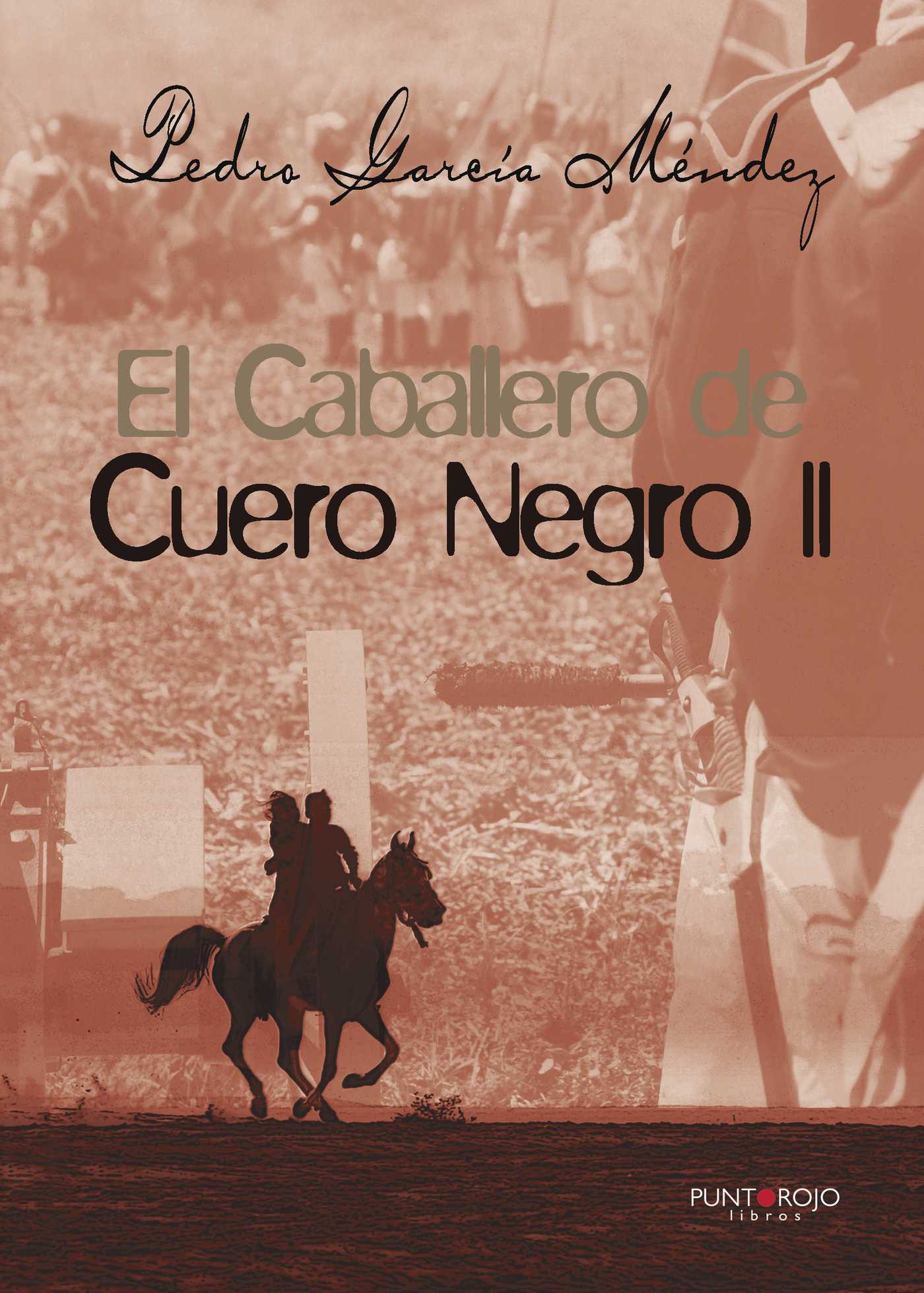 Portada de El caballero de Cuero Negro II · Pedro García Méndez