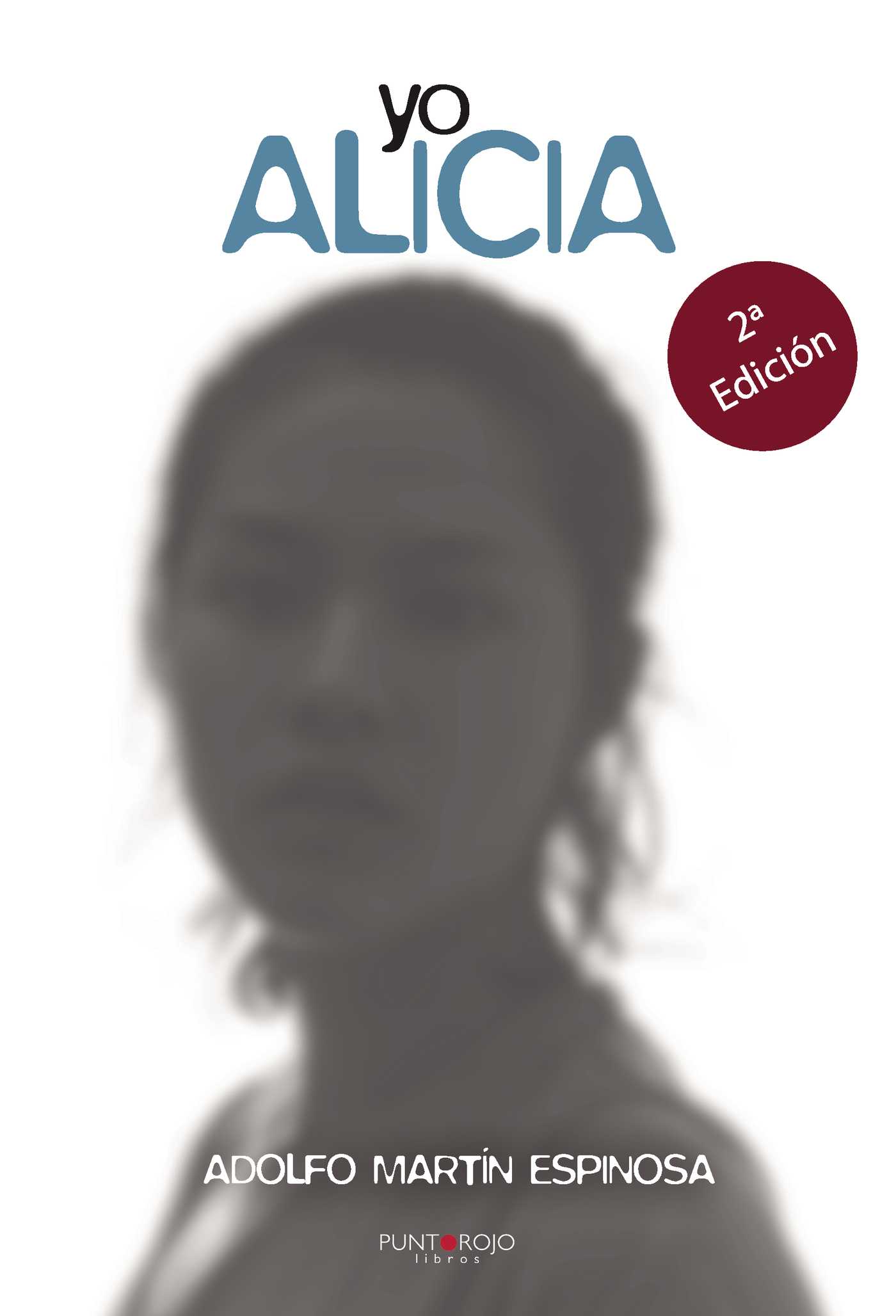 Portada de Yo, Alicia · Adolfo Martín Espinosa