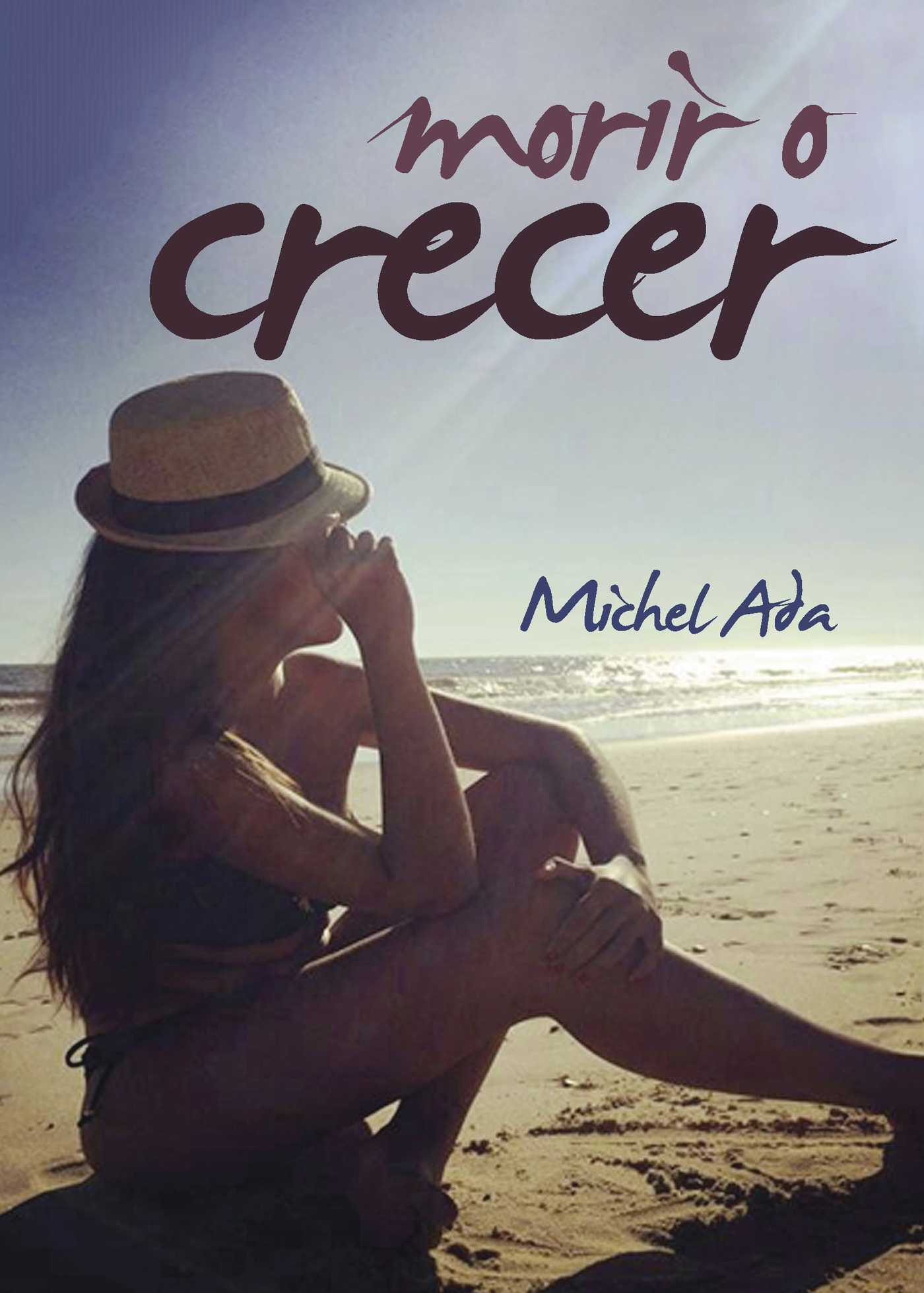 Portada de Morir o Crecer