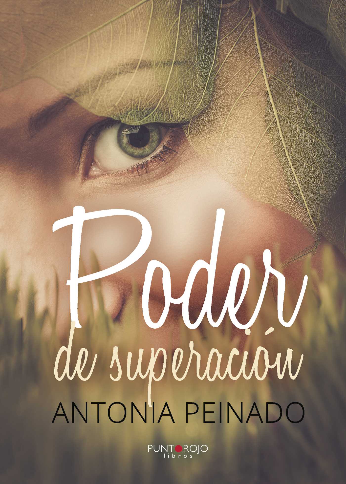 Portada de Poder de superación · Antonia Peinado Pérez