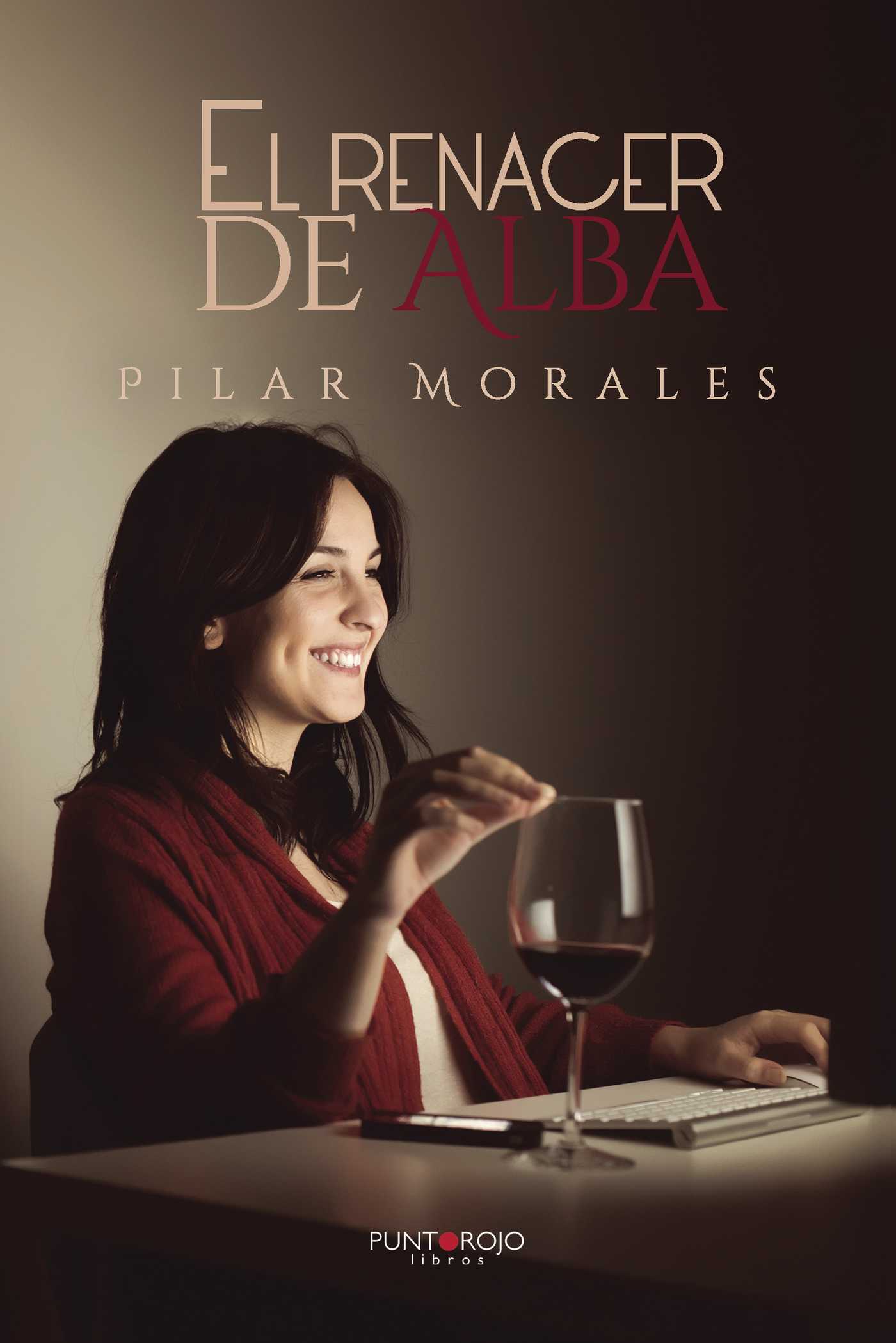 Portada de El renacer de Alba · Pilar Morales Morales