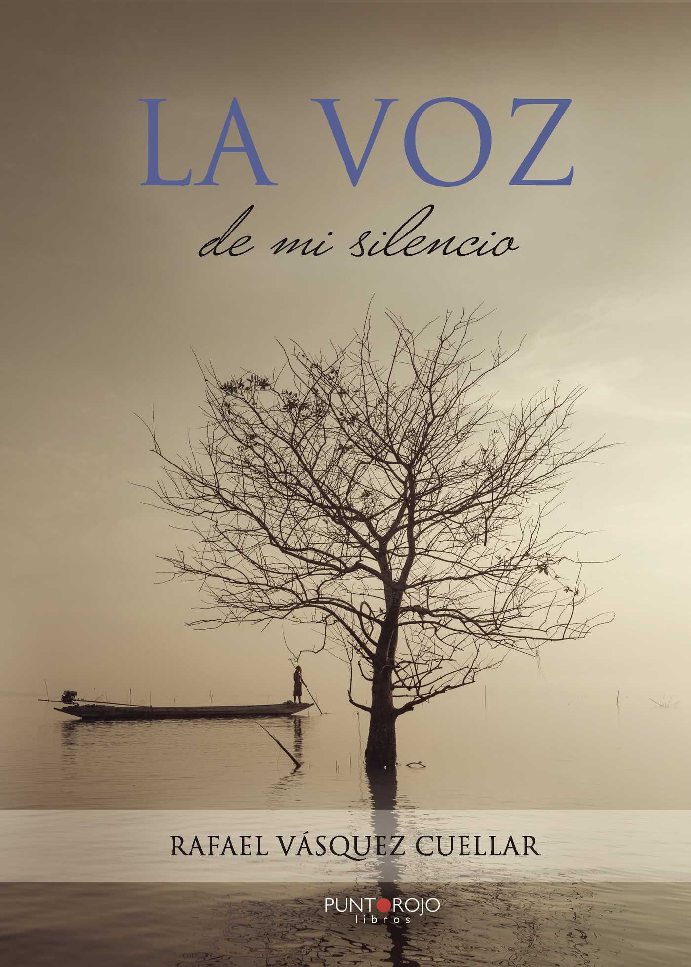 Portada de La voz de mi silencio · Rafael Vasquez Cuellar