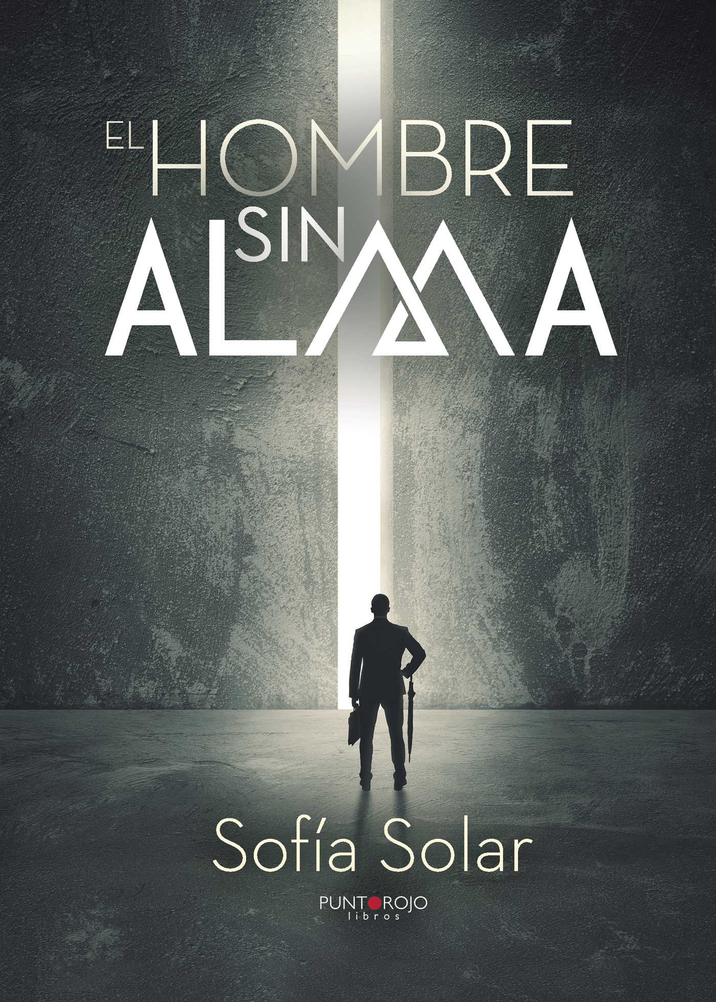 Portada de El hombre sin alma · Sofía Solar