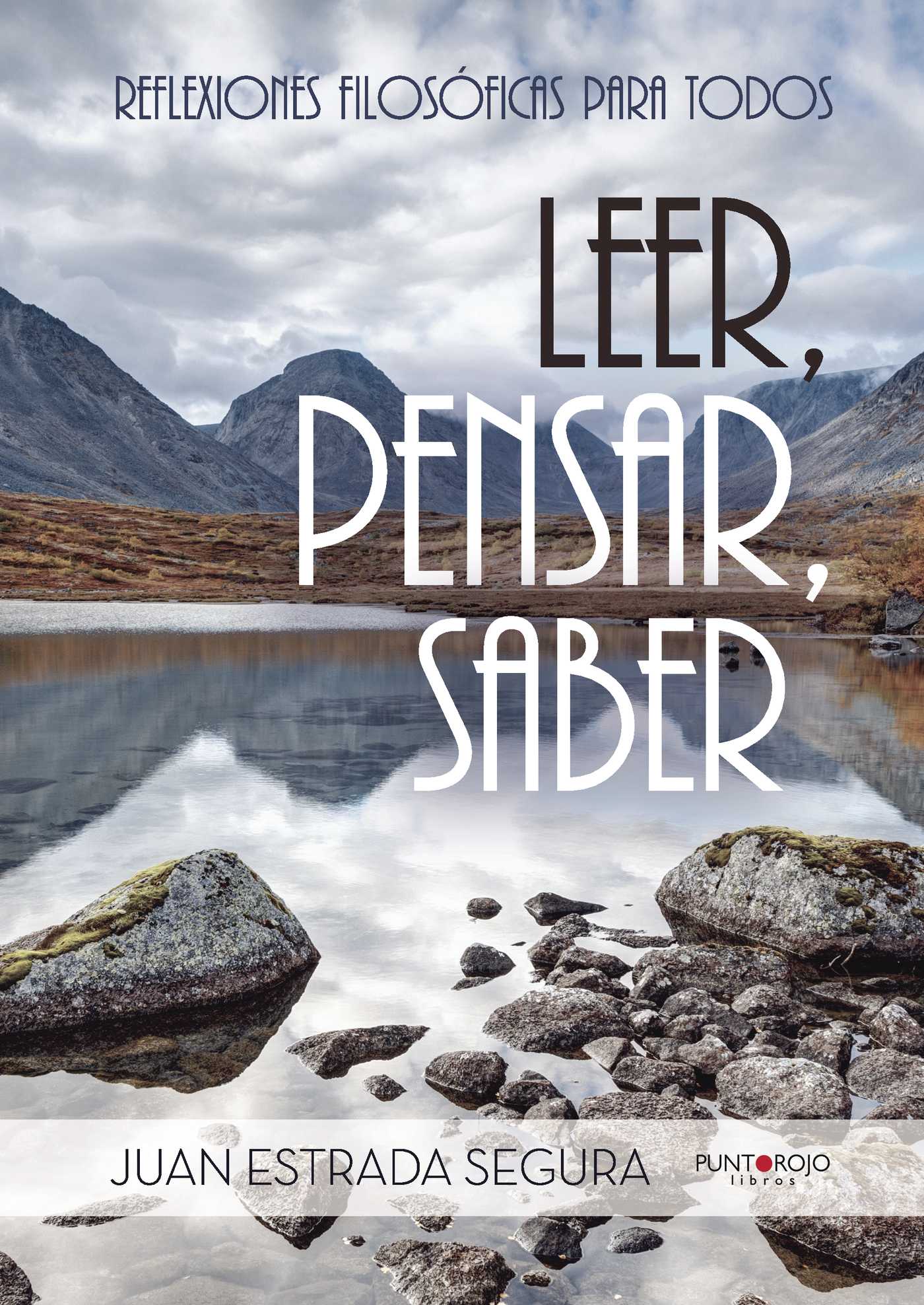 Portada de Leer, pensar, saber · Juan Estrada Segura