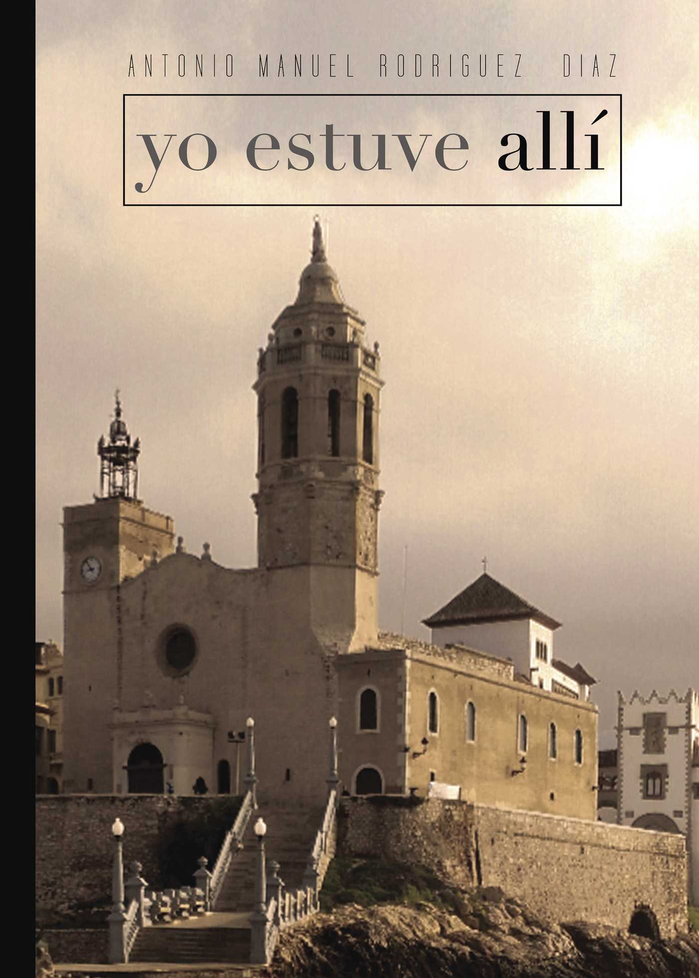 Portada de Yo estuve allí