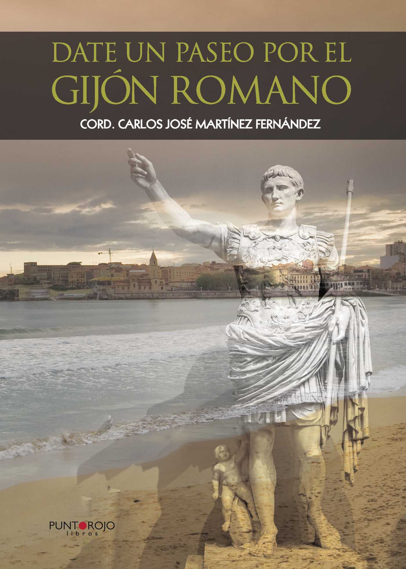 Portada de Date un paseo por el Gijón Romano
