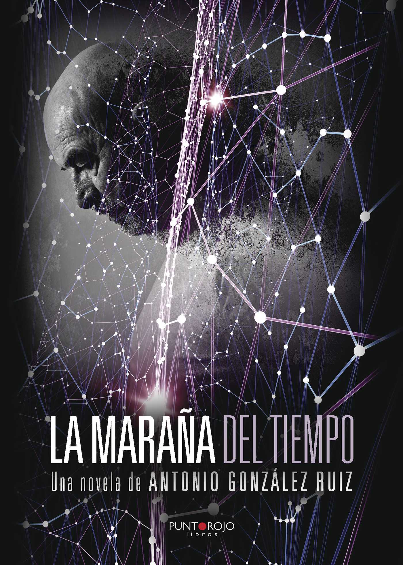 Portada de La Maraña del Tiempo · Antonio González Ruíz