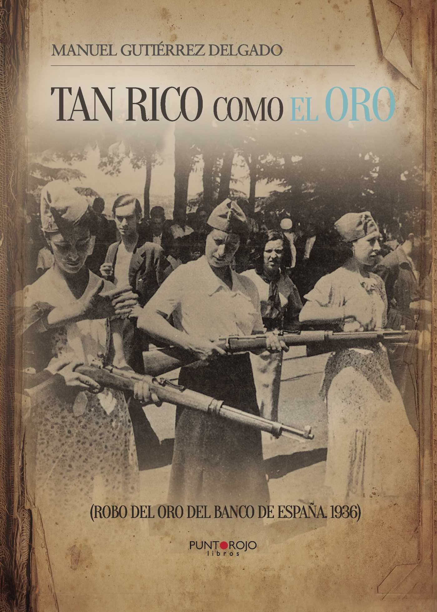 Portada de Tan rico como el oro