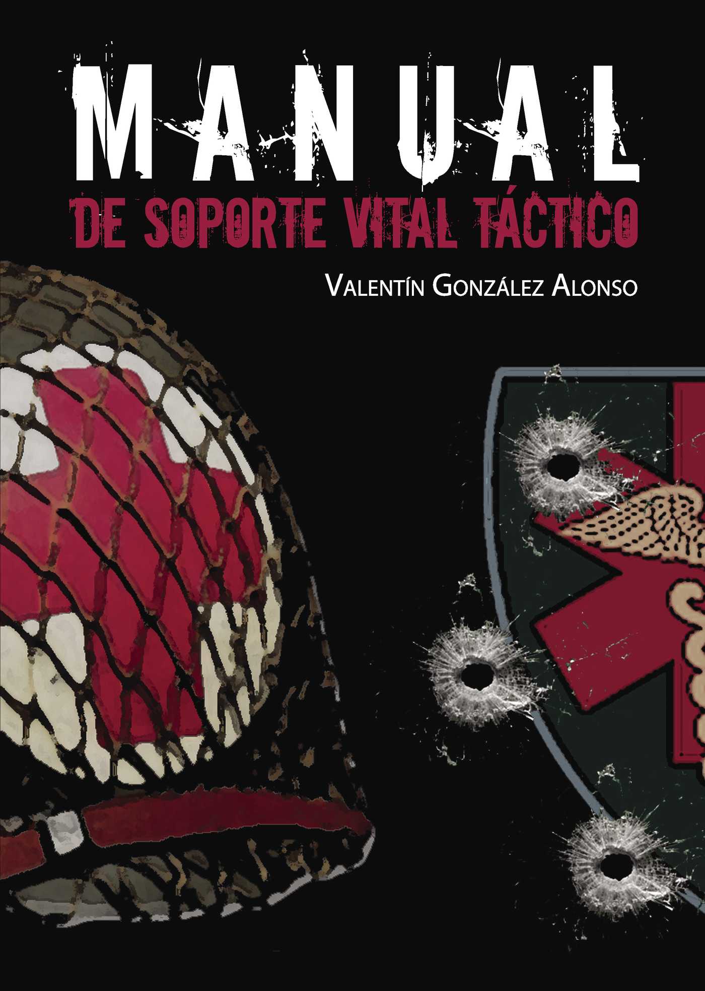 Portada de Manual de soporte vital Táctico · Valentín Gonzalez Alonso
