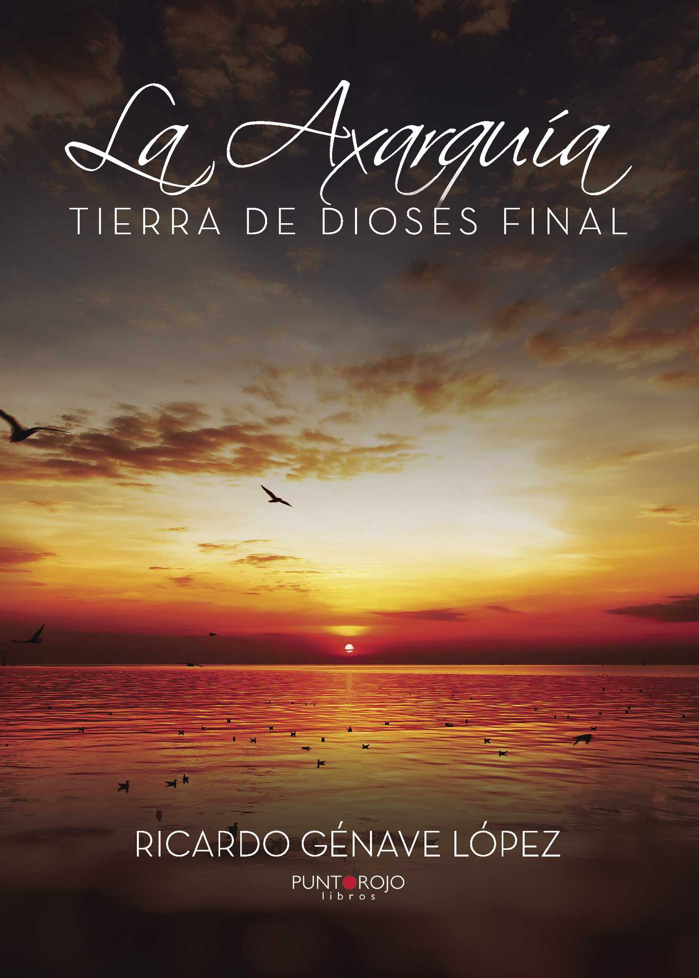 Portada de La Axarquía Tierra de Dioses final · Ricardo Génave López