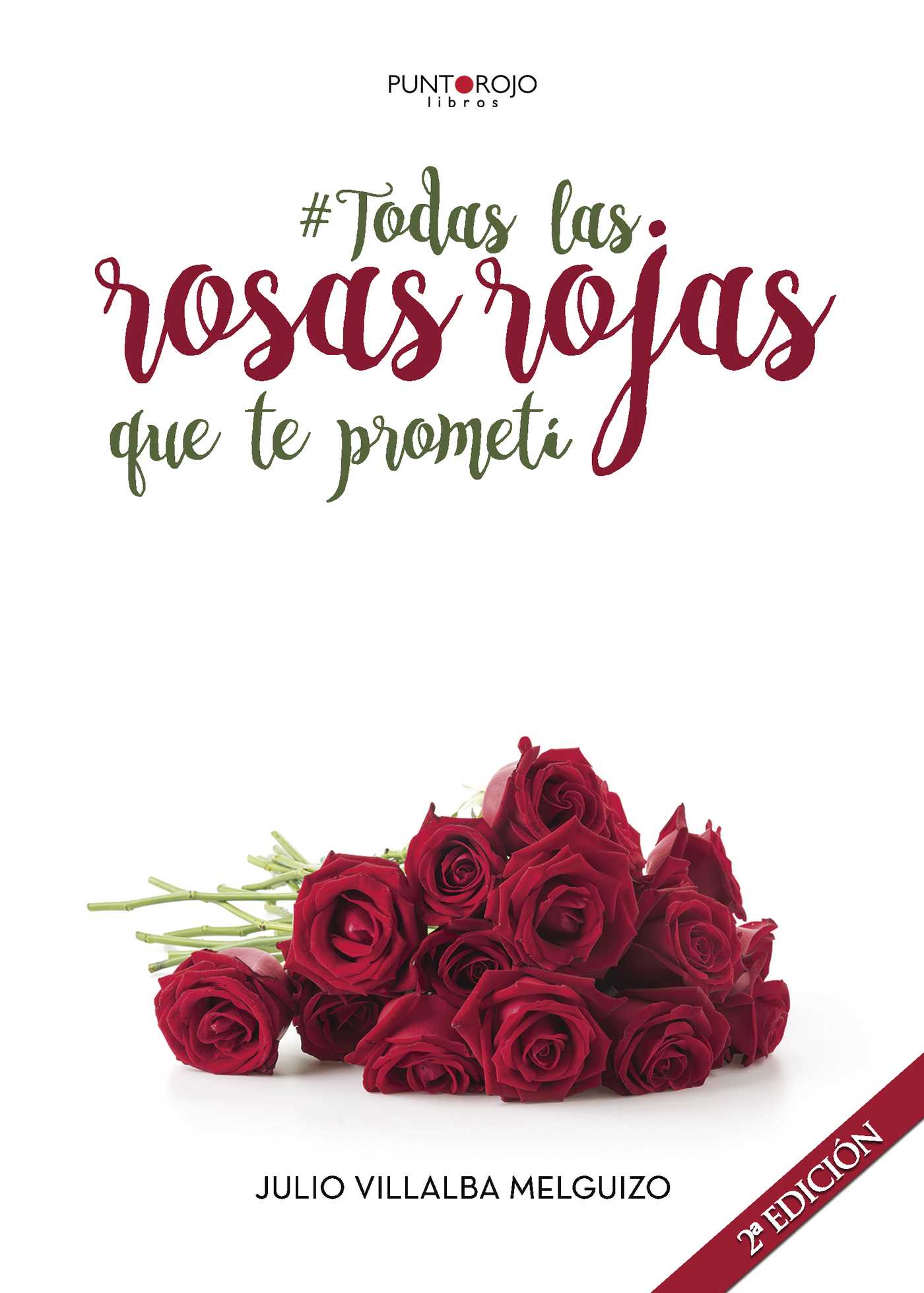 Portada de Todas las rosas rojas que te prometí