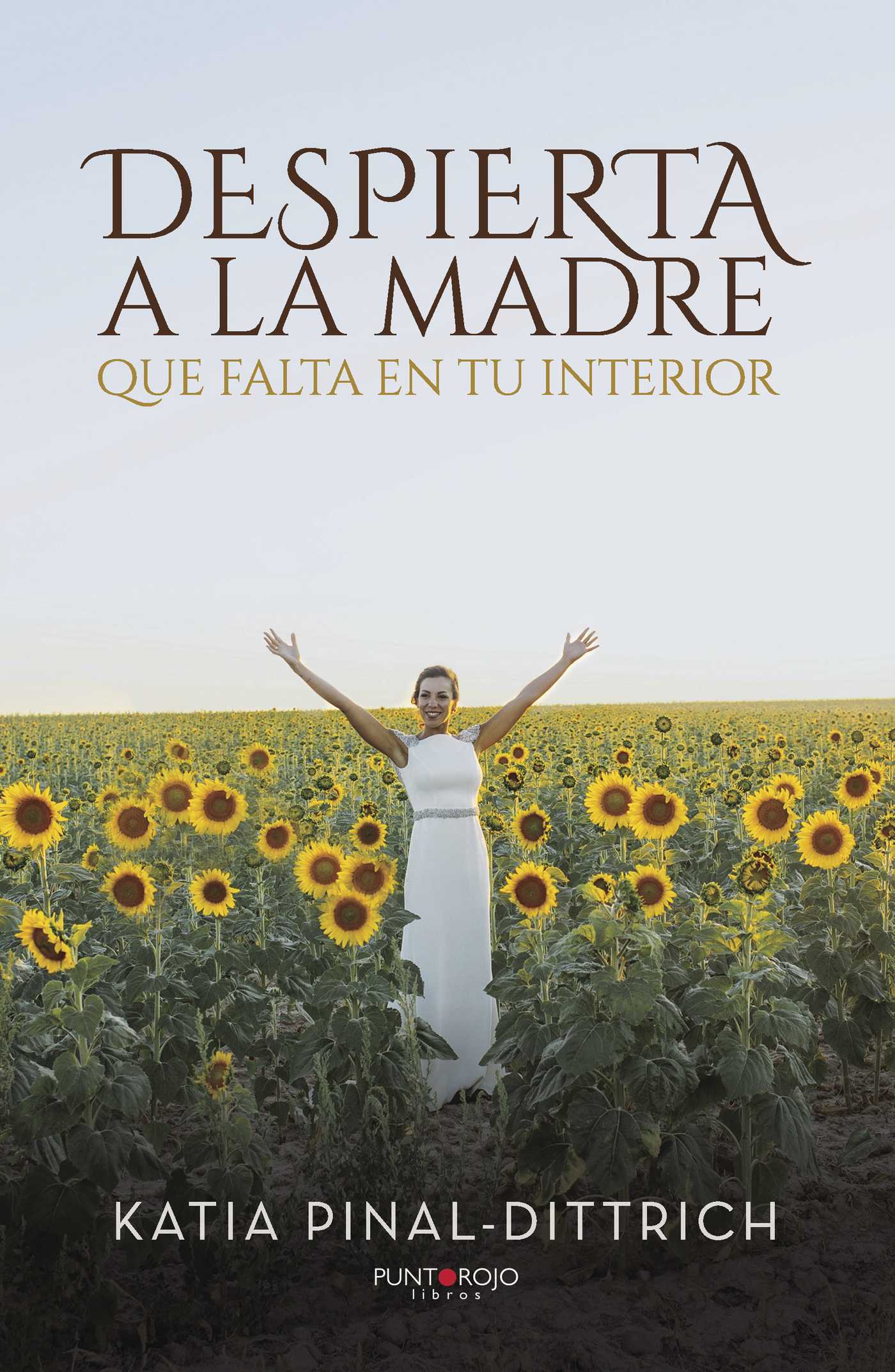 Portada de Despierta a la madre que falta en tu interior