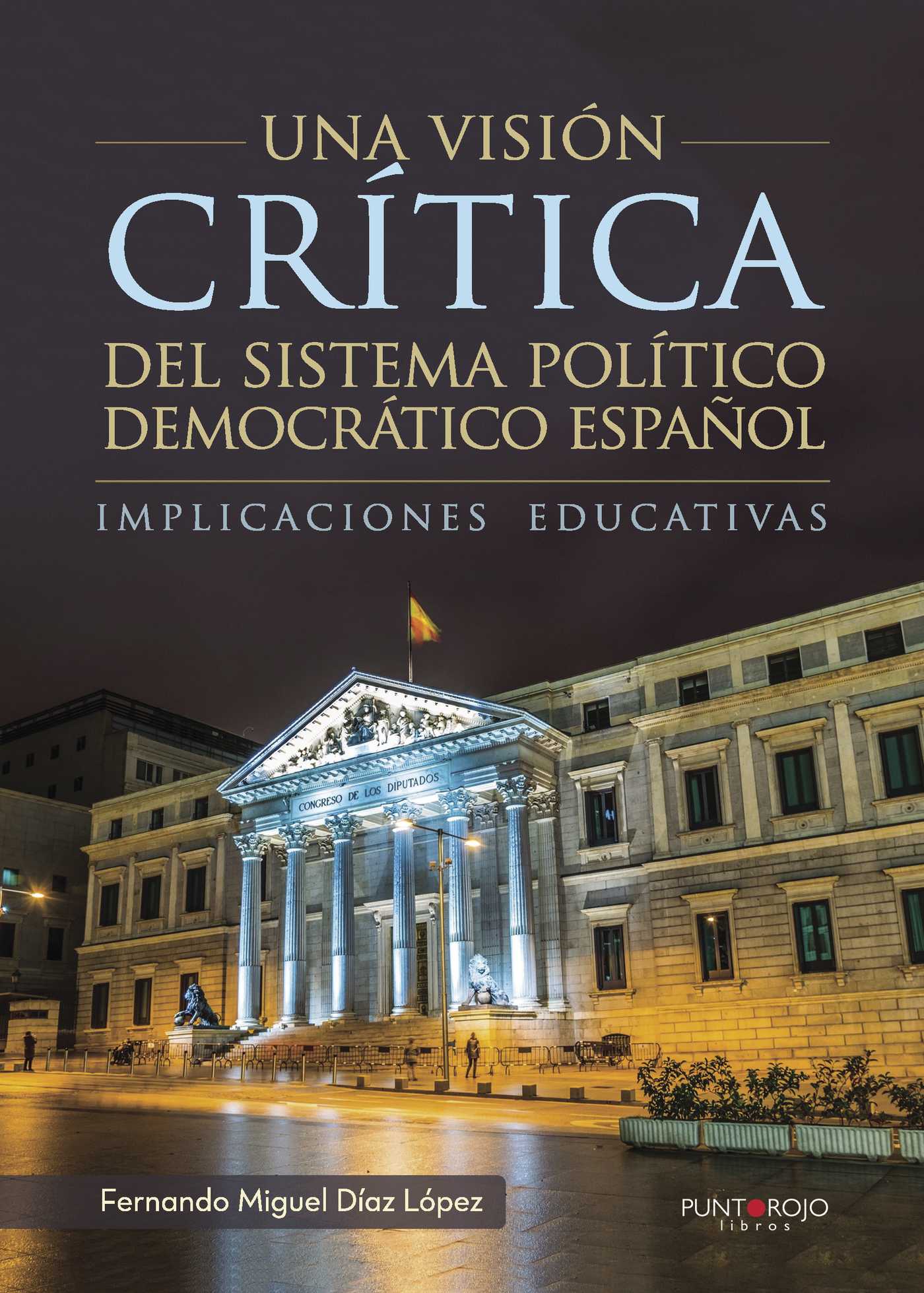 Portada de Una visión crítica del sistema político democrático español