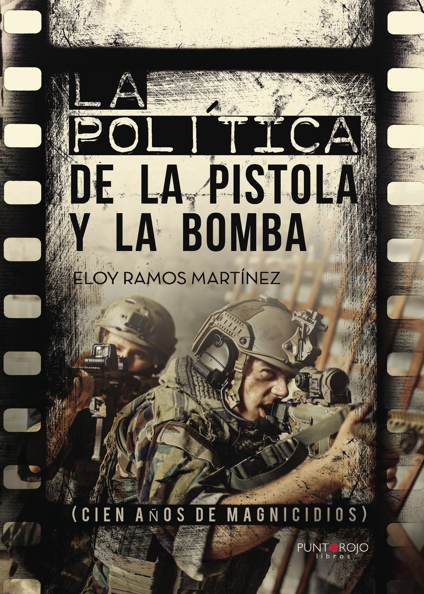 Portada de La política de la Pistola y la Bomba