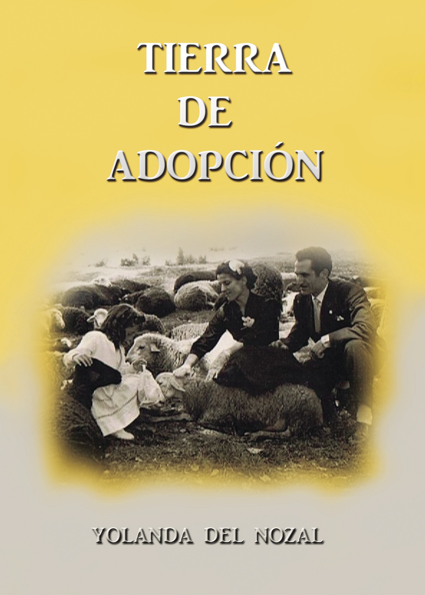 Portada de Tierra de adopción · Yolanda del Nozal