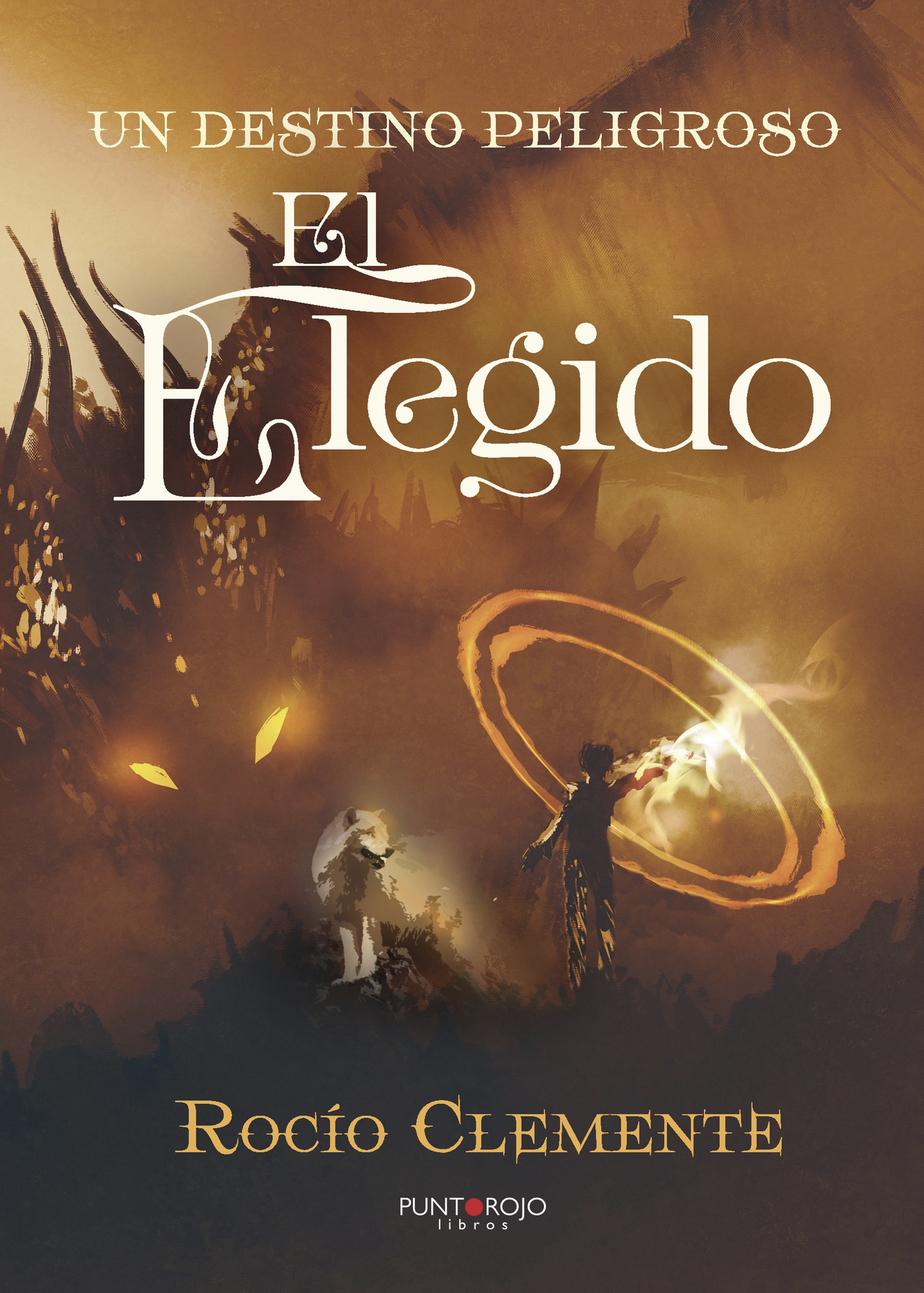 Portada de Un destino peligroso. El elegido