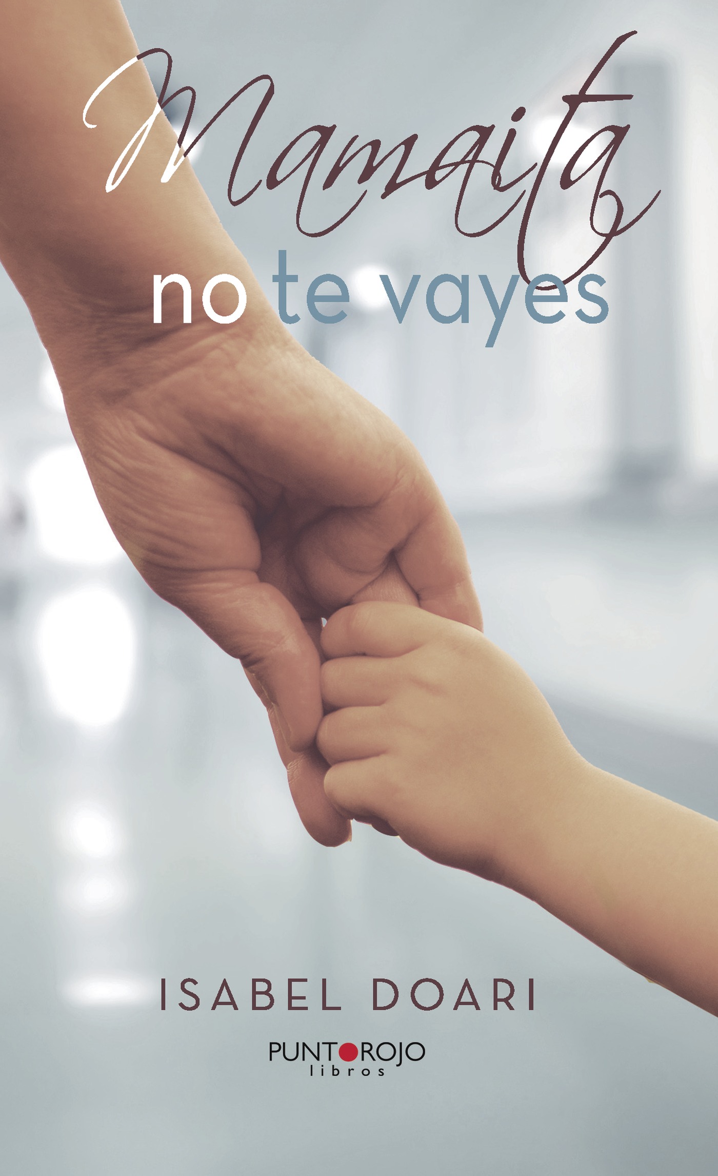 Portada de Mamaita no te vayes