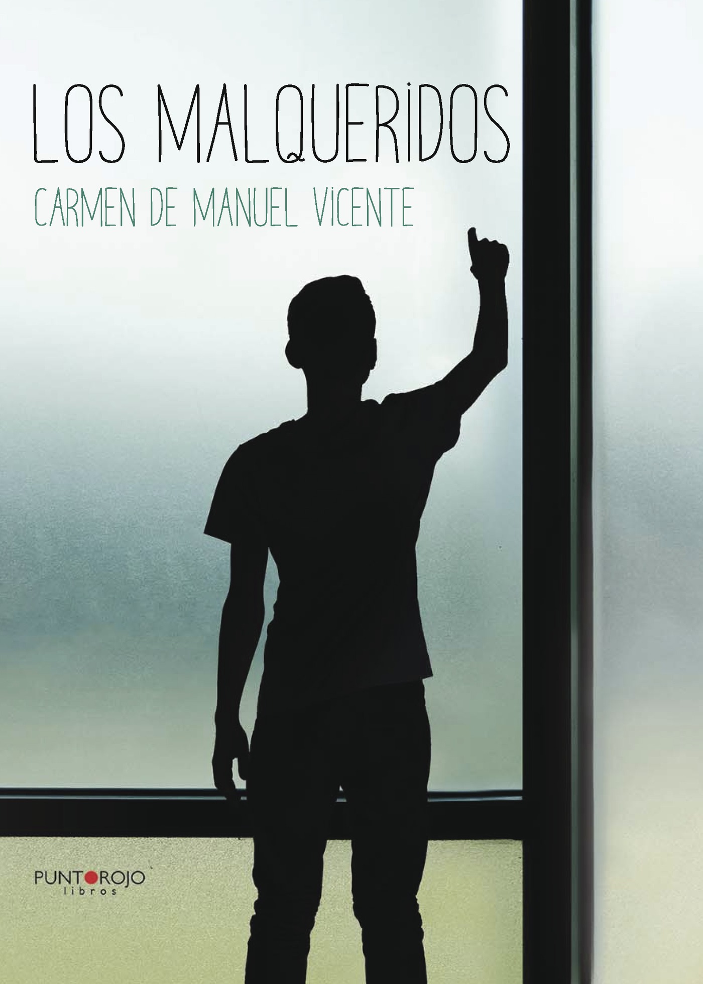 Portada de Los Malqueridos · Carmen De Manuel Vicente