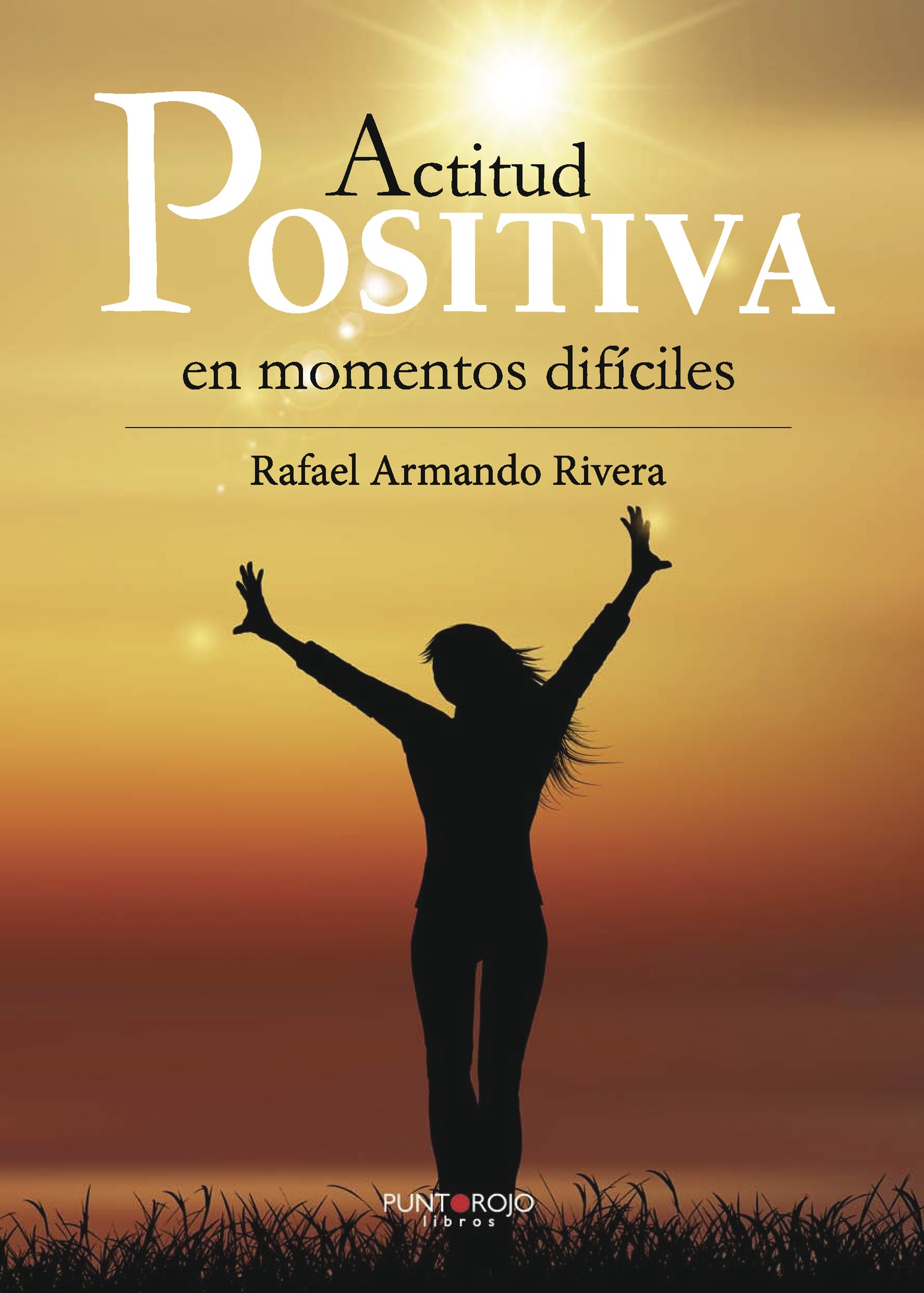 Portada de Actitud positiva en momentos difíciles