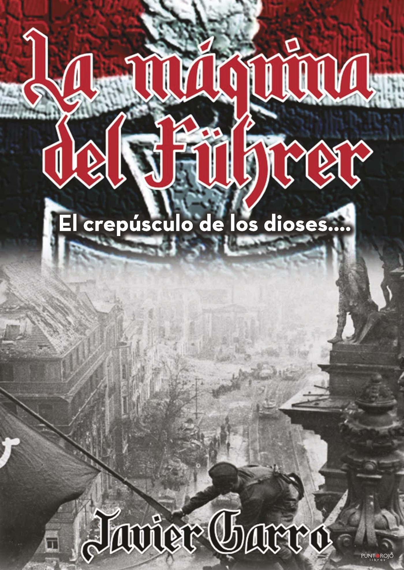 Portada de LA MÁQUINA DEL FÜHRER